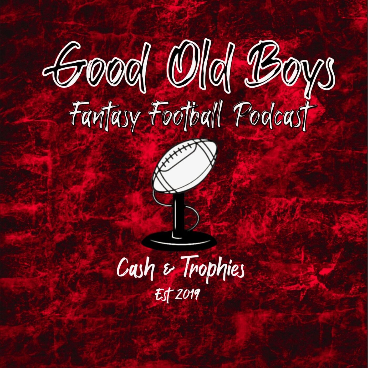 The Good Old Boys Fantasy Football Podcast 