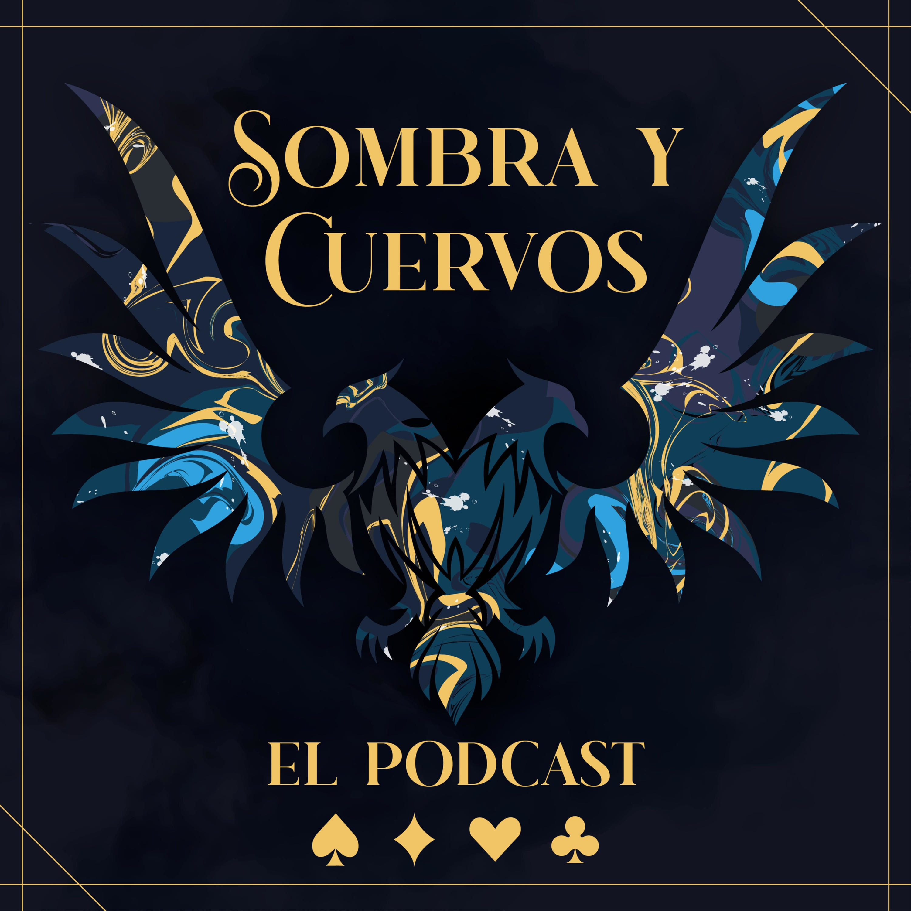 Sombra y Cuervos: El Podcast 