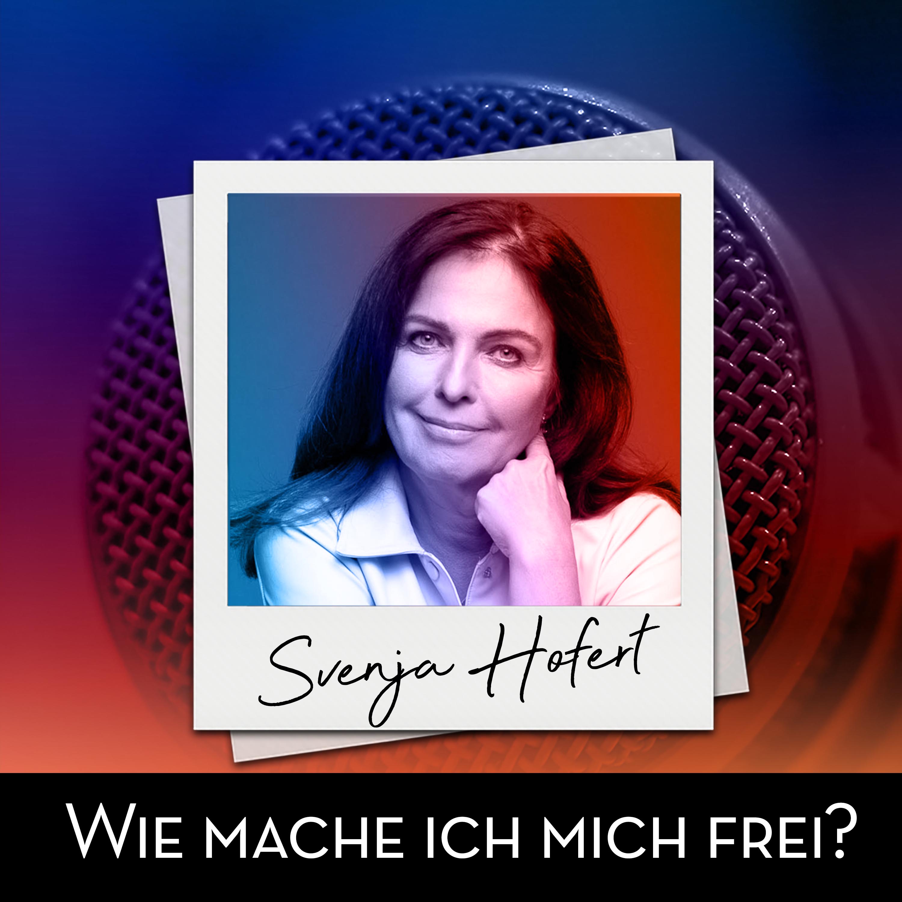 #138 "Wie mache ich mich frei?" - Danny Herzog-Braune im Gespräch mit Svenja Hofert