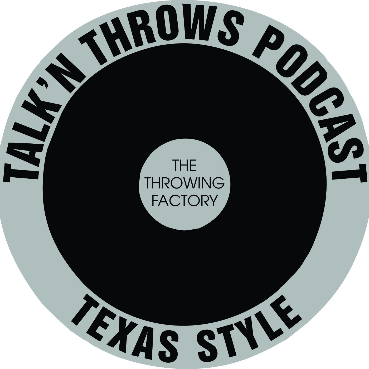 Talk'n Throws- Texas Style 