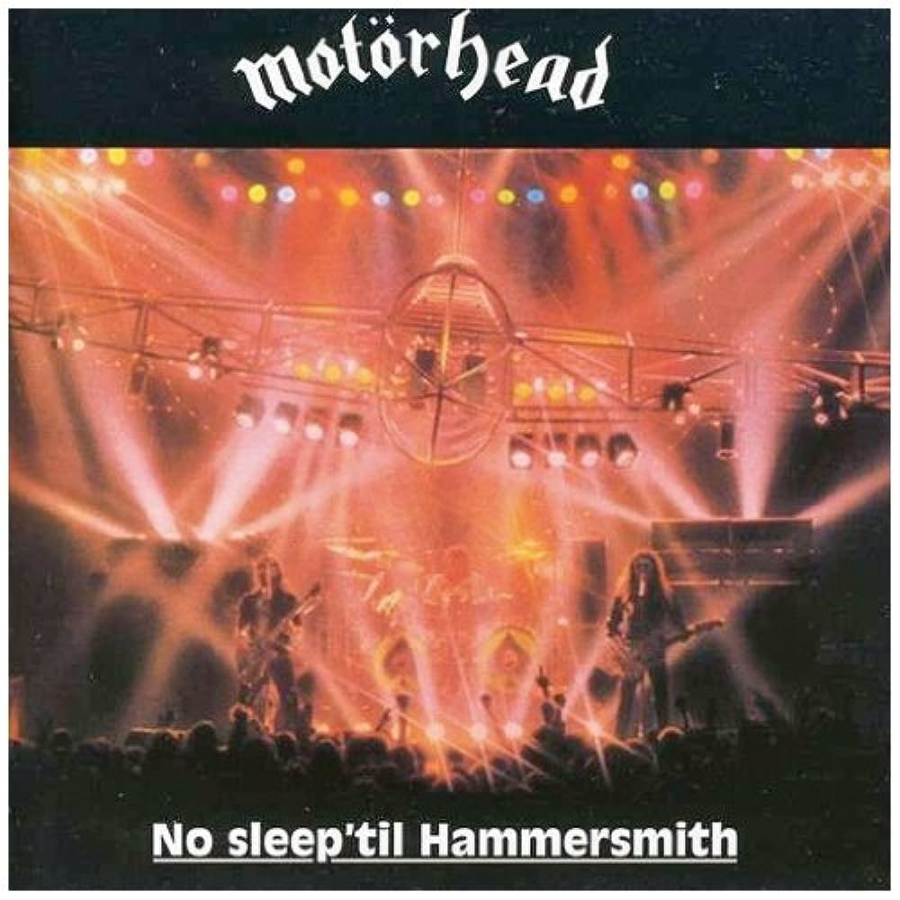 Live Album Review: Motorhead "No Sleep Til Hammersmith"