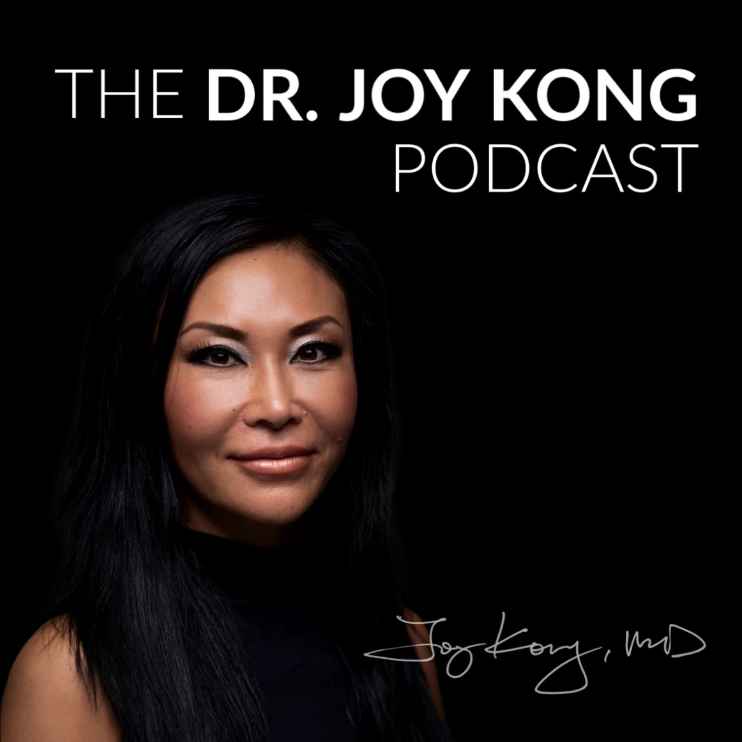 The Dr. Joy Kong Podcast 