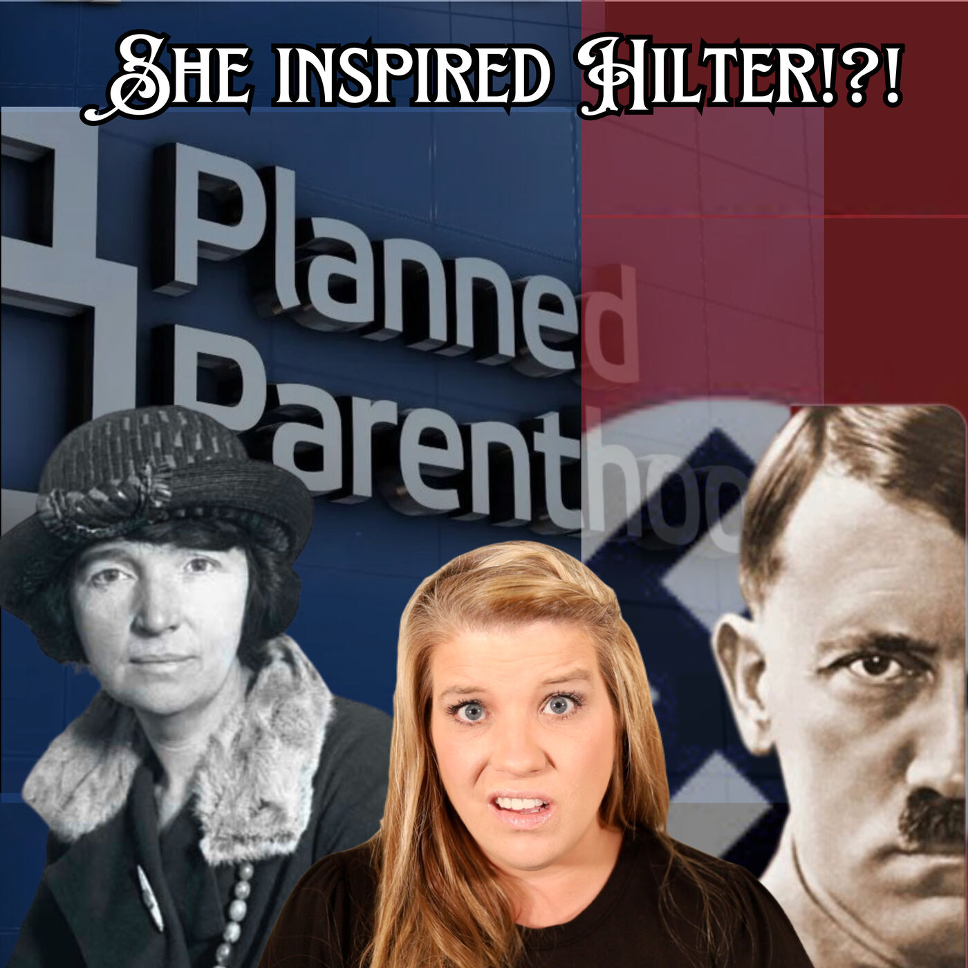 THE REAL STORY OF MARGARET SANGER - FOUNDER OF PLANNED PARENTHOOD