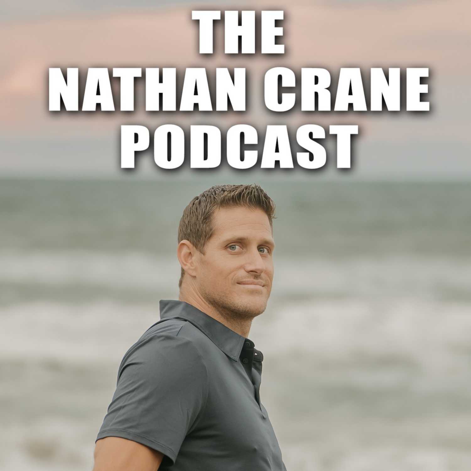 The Nathan Crane Podcast 