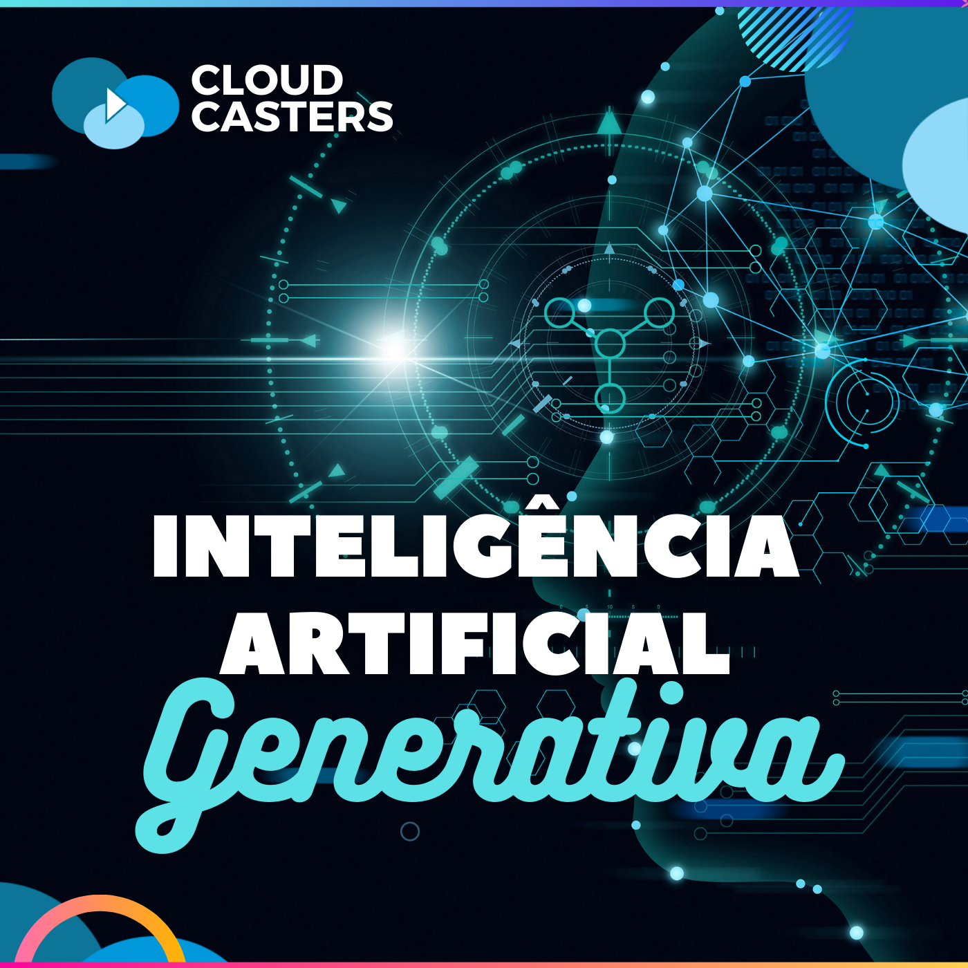 ⁣Cloud Casters - Inteligência Artificial Generativa