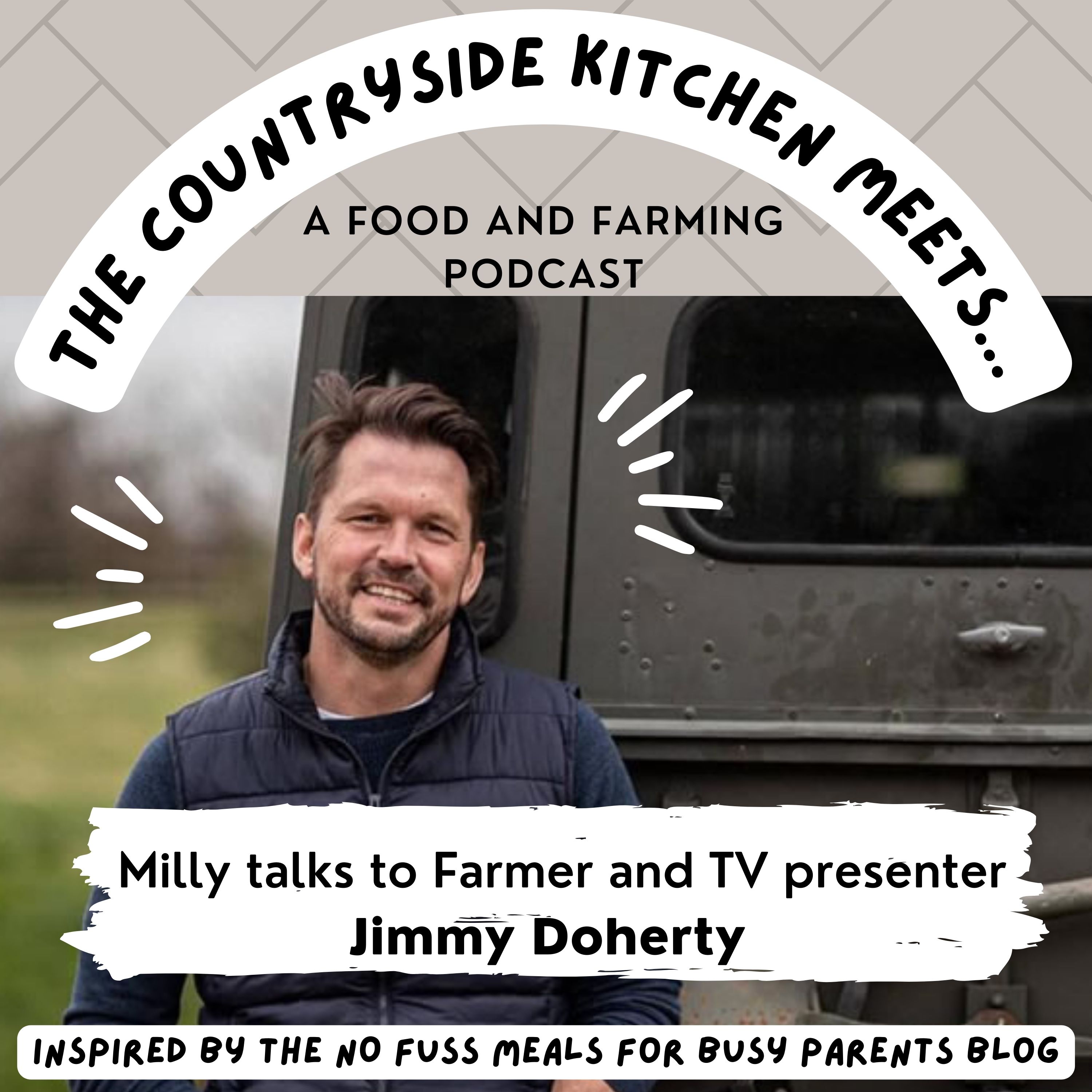 ⁣The Countryside Kitchen meets Farmer and TV Presenter Jimmy Doherty