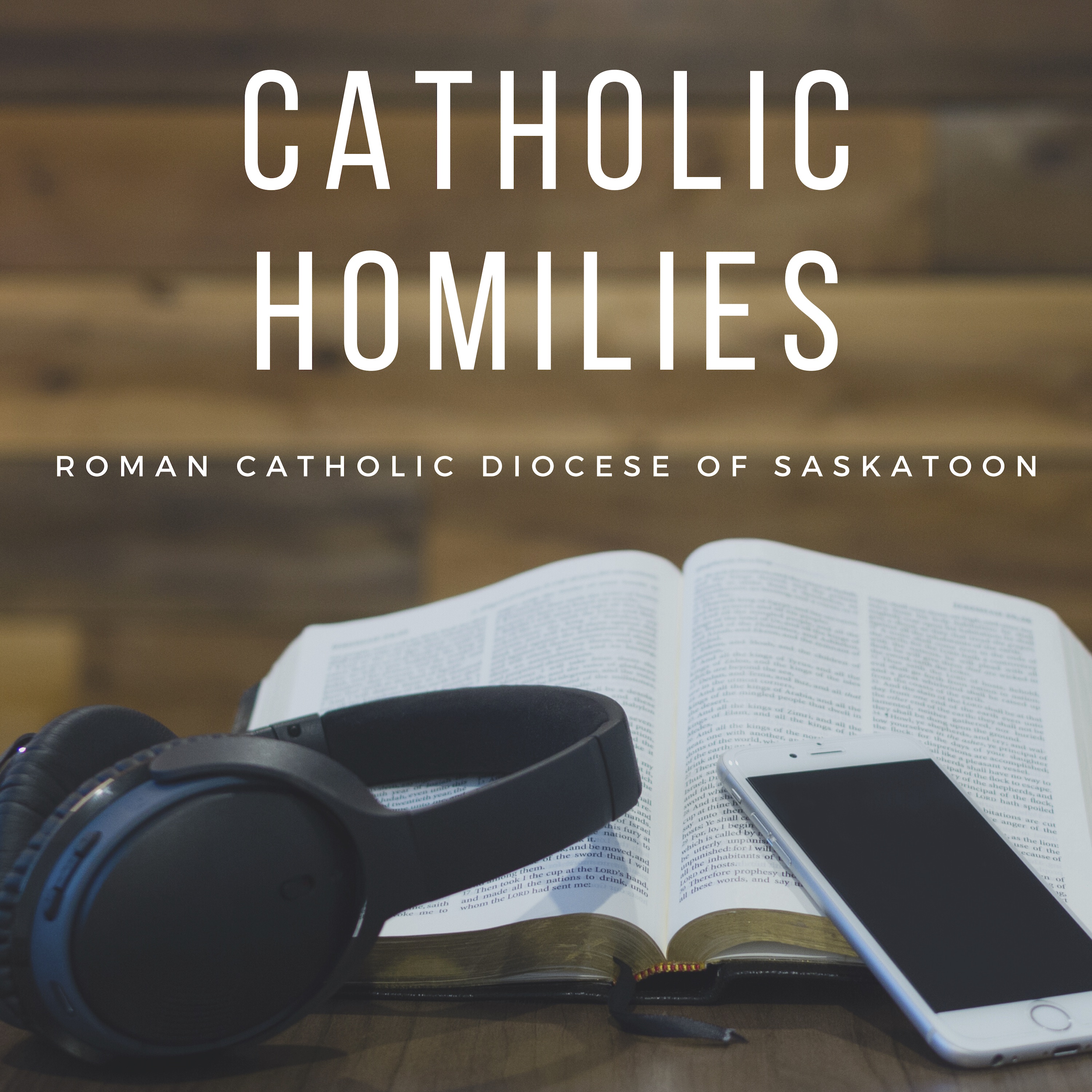 SaskatoonMass.com Catholic Homilies 