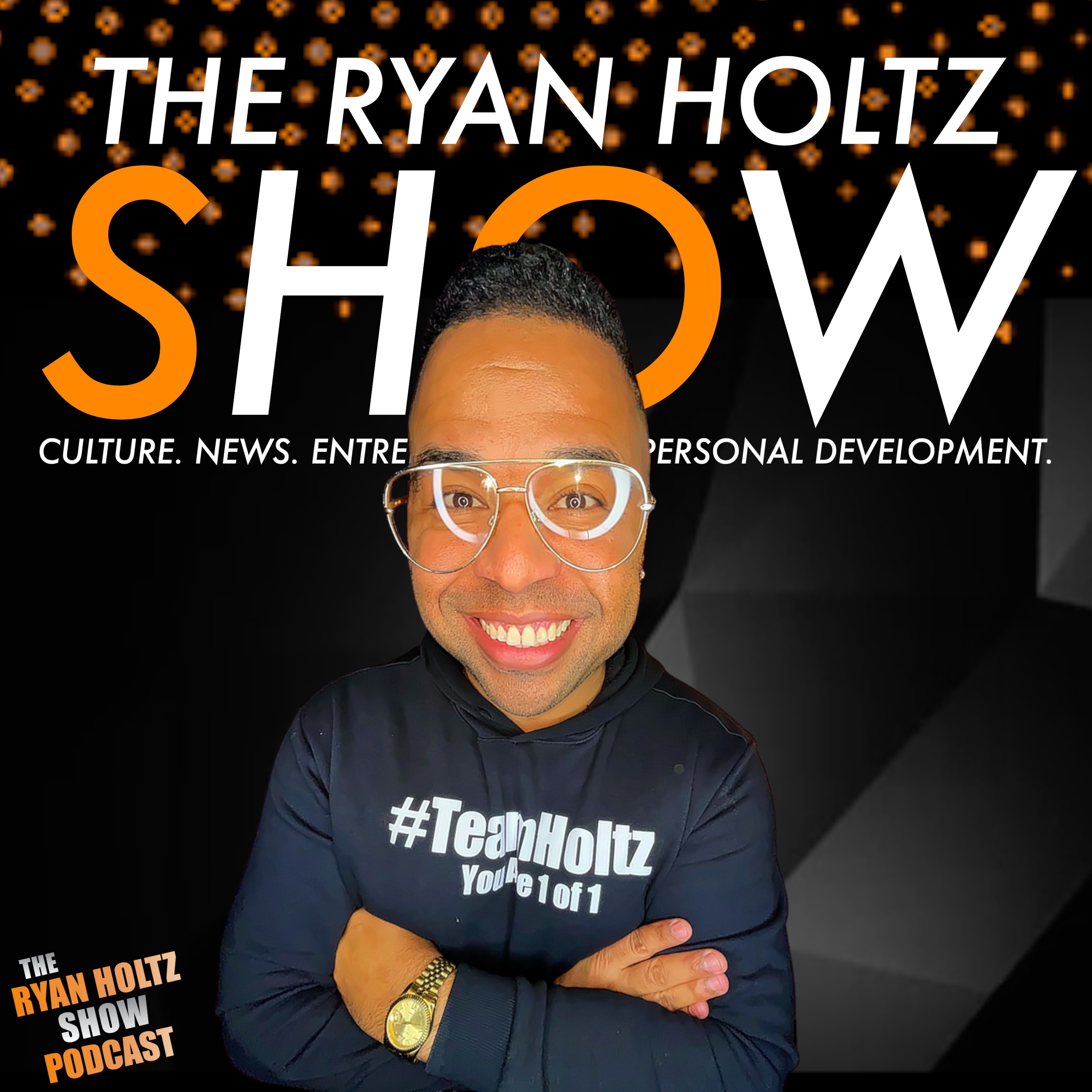 The Ryan Holtz Show: Health, Society & Culture & Inspirational Entrepreneurship 