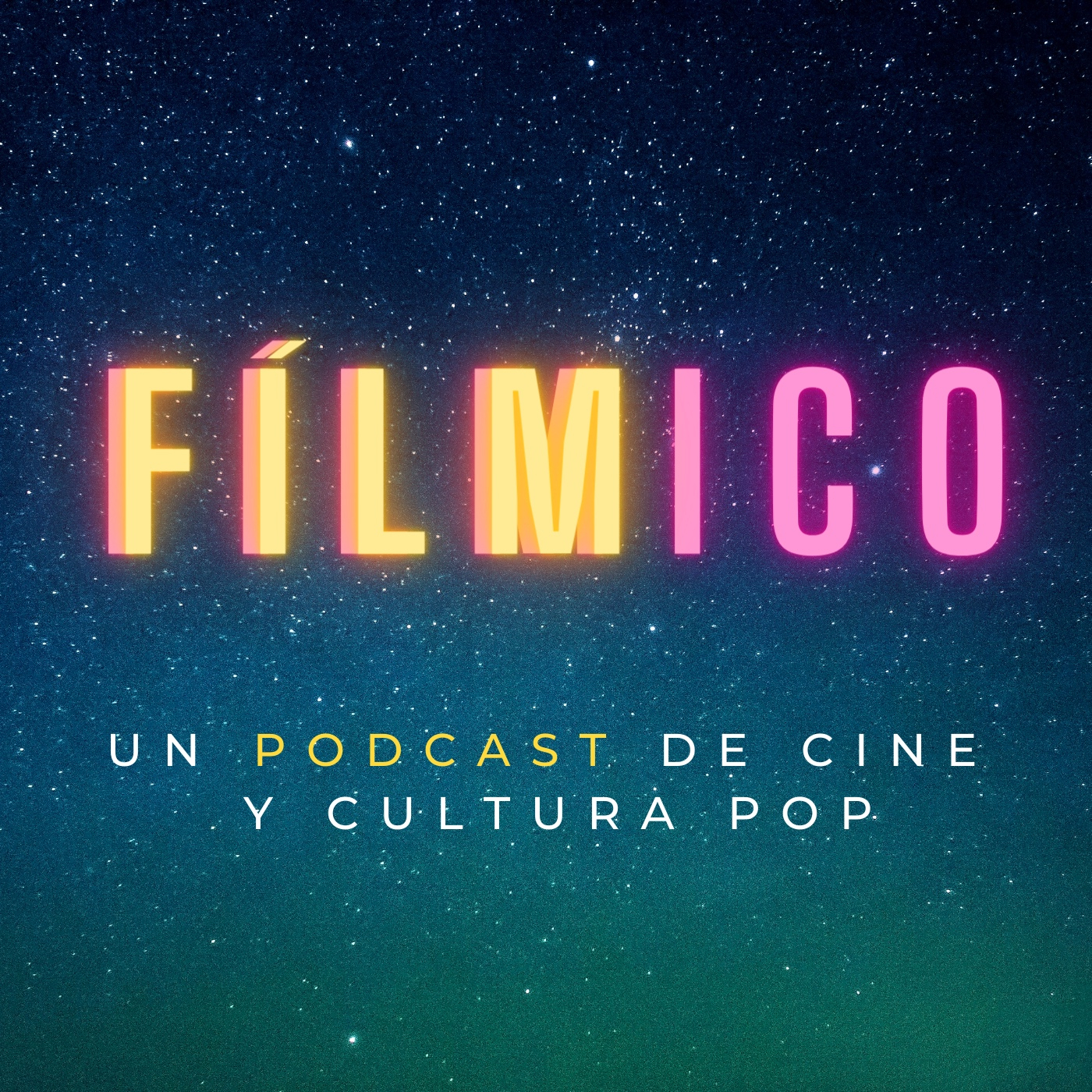 Fílmico un Podcast de Cine y Cultura Pop 