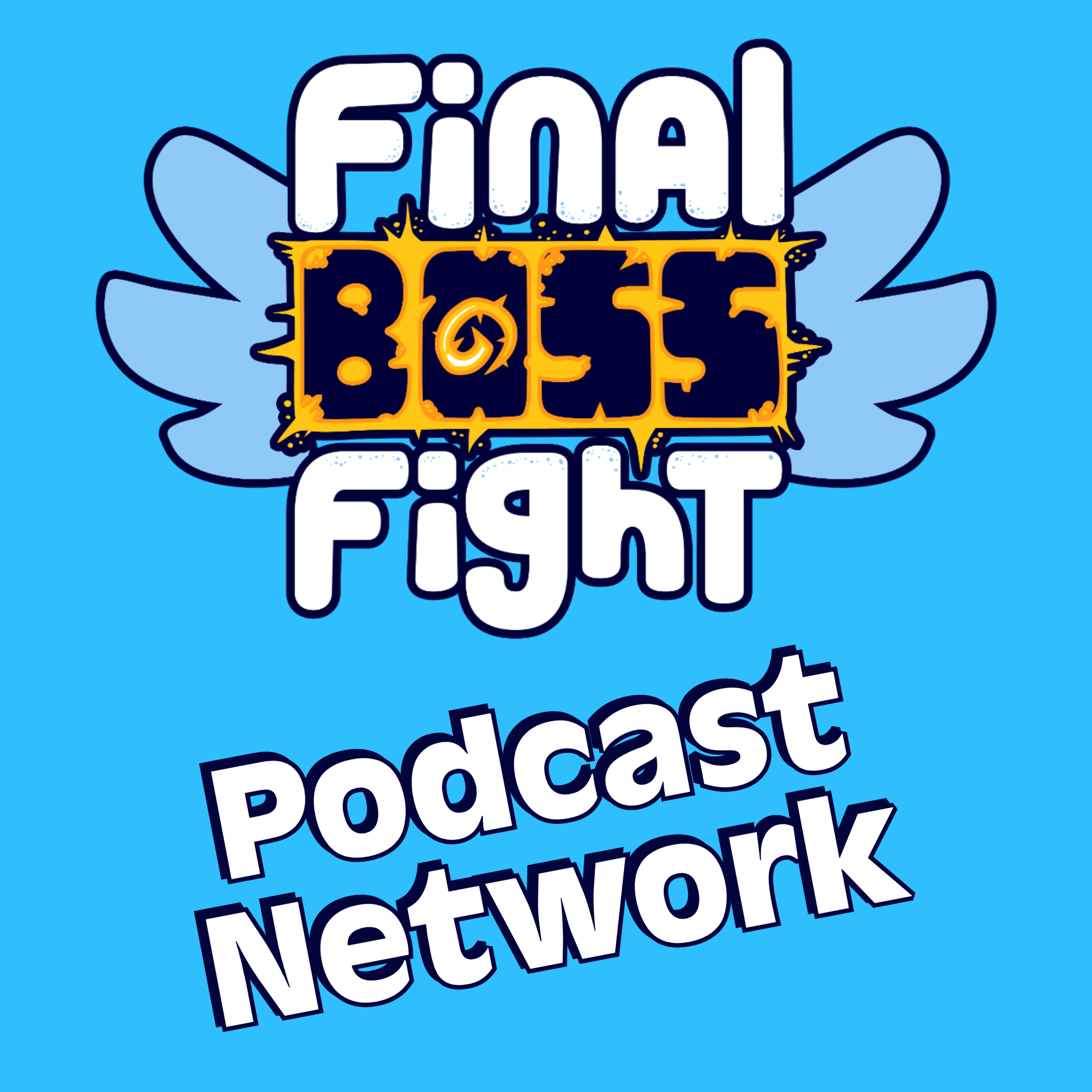 Final Boss Fight Podcast Network 