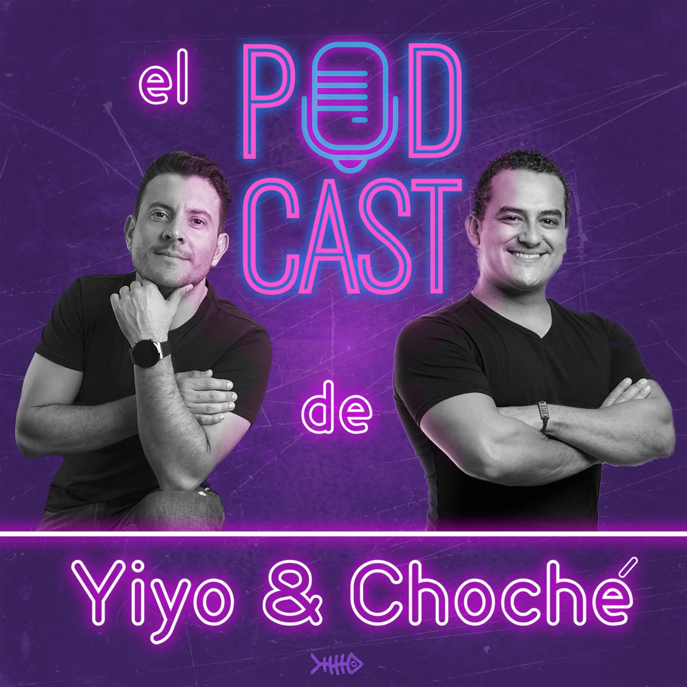 El Podcast de Yiyo & Choché 