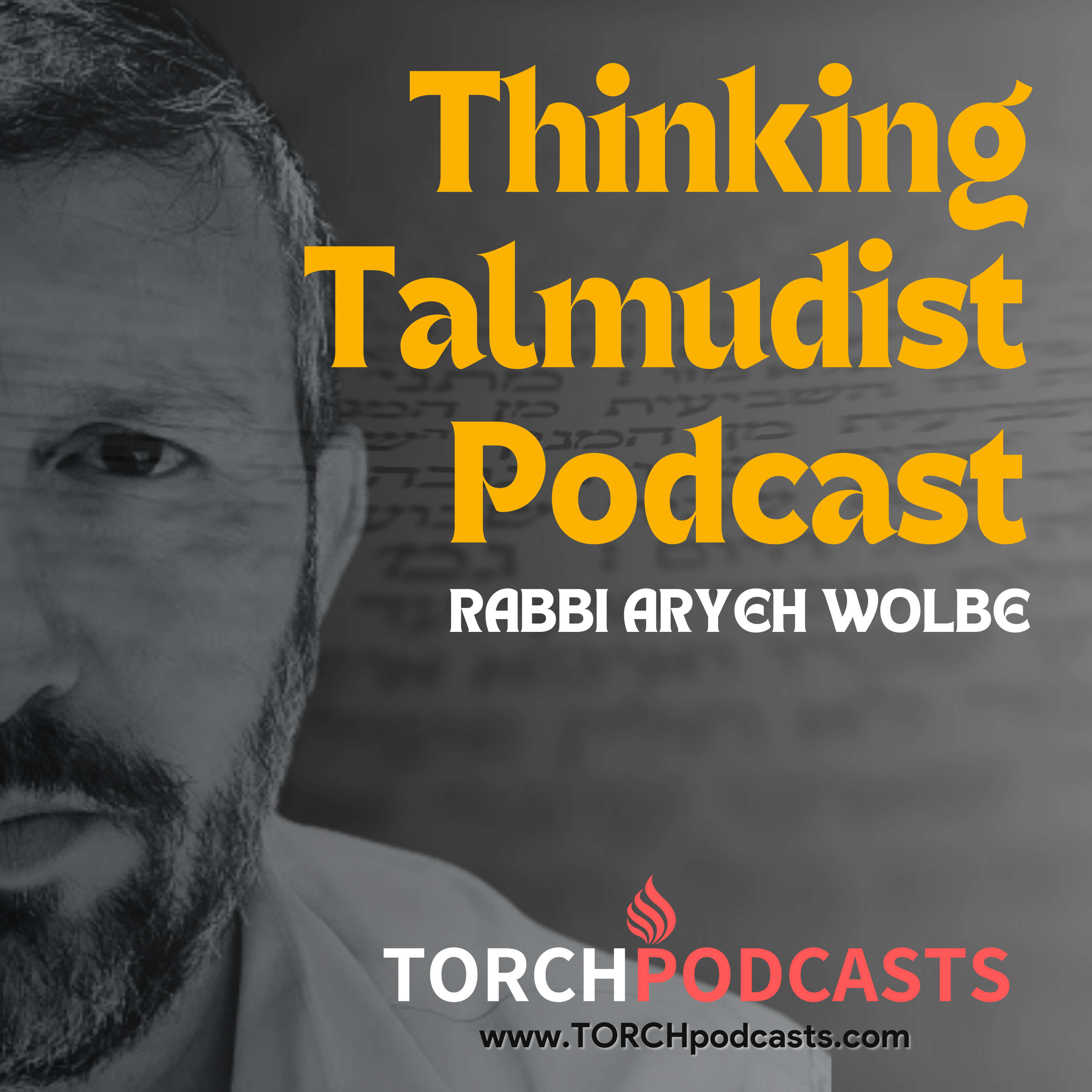 Thinking Talmudist Podcast · Rabbi Aryeh Wolbe 