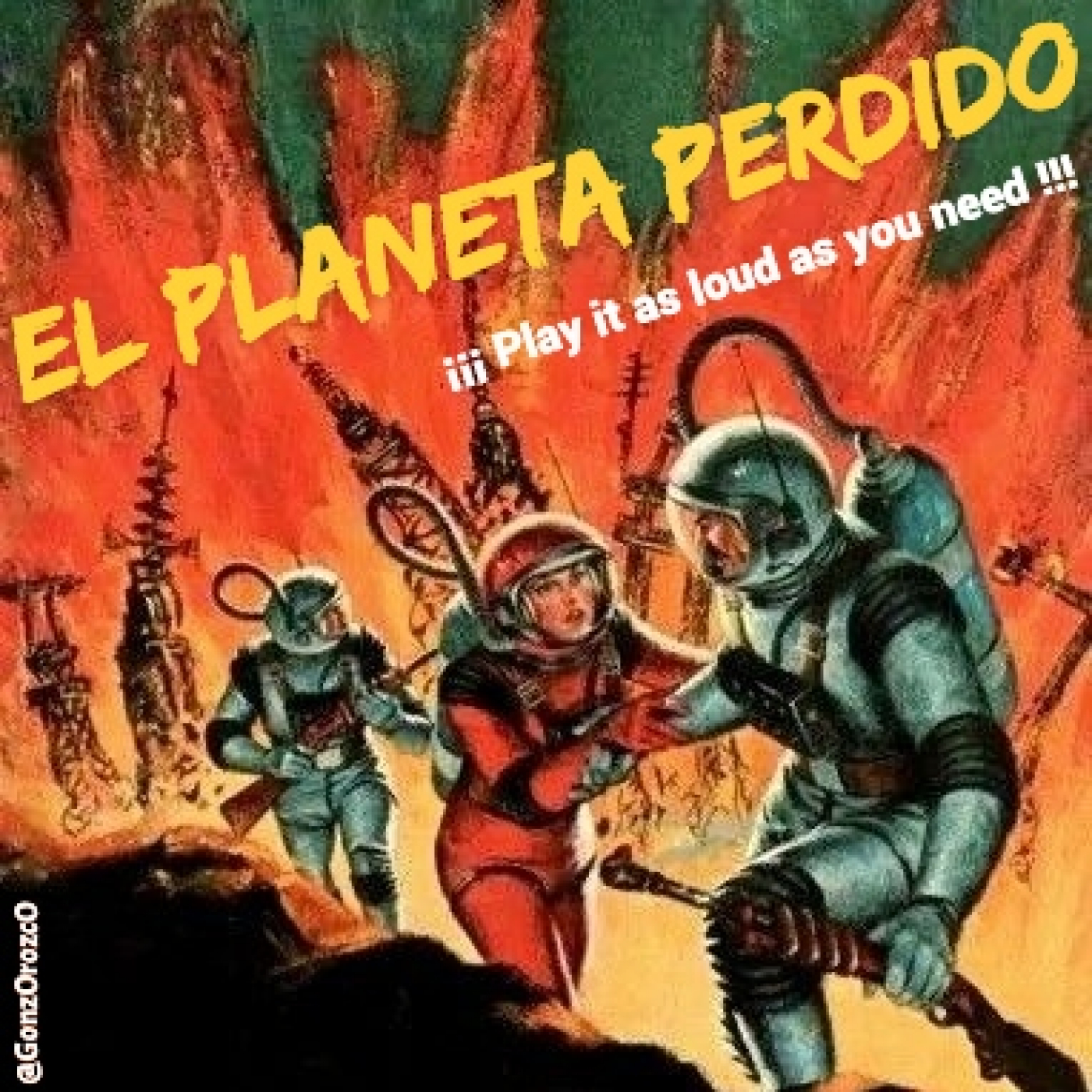 EL PLANETA PERDIDO. Play It As Loud As You Need !! 