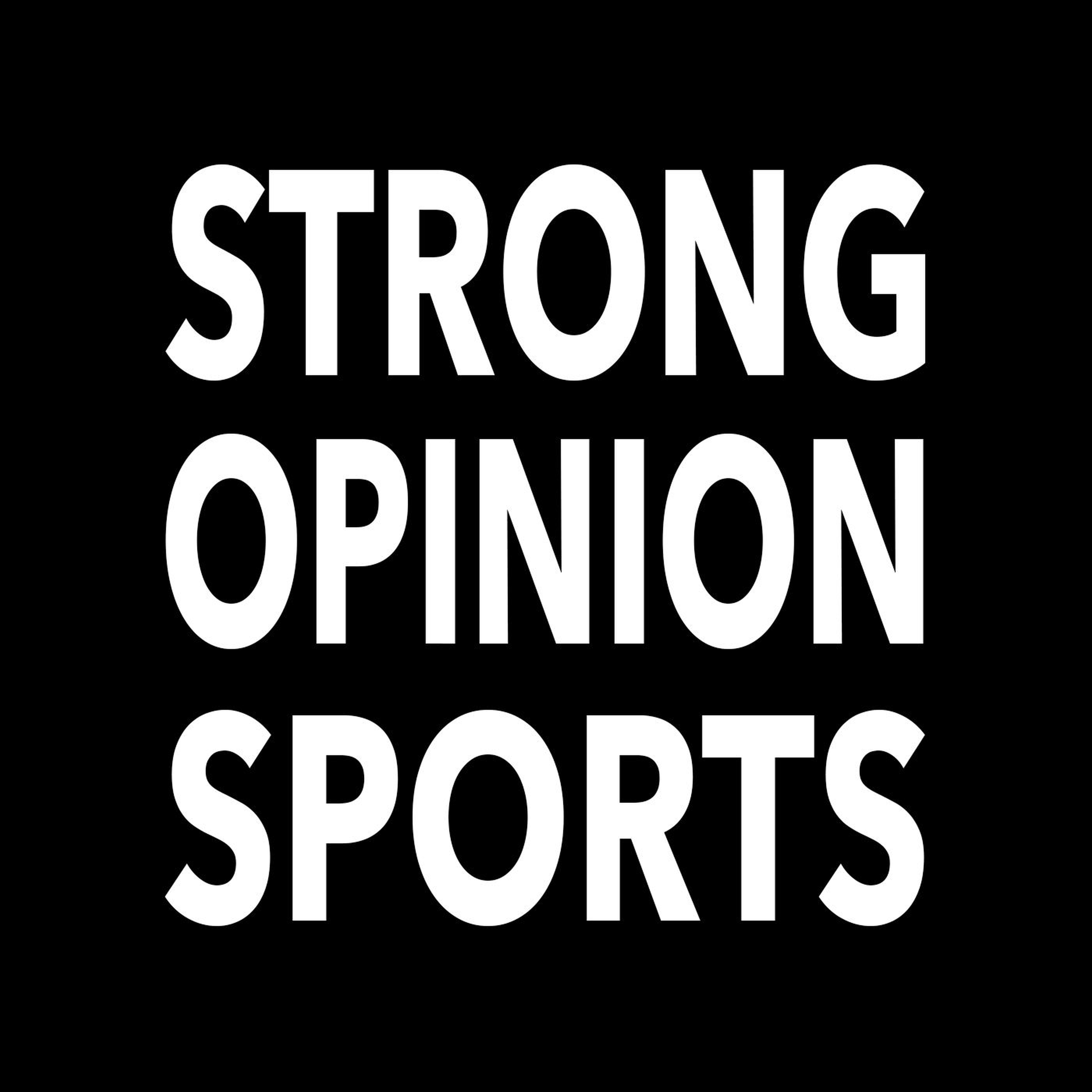 Strong Opinion Sports 