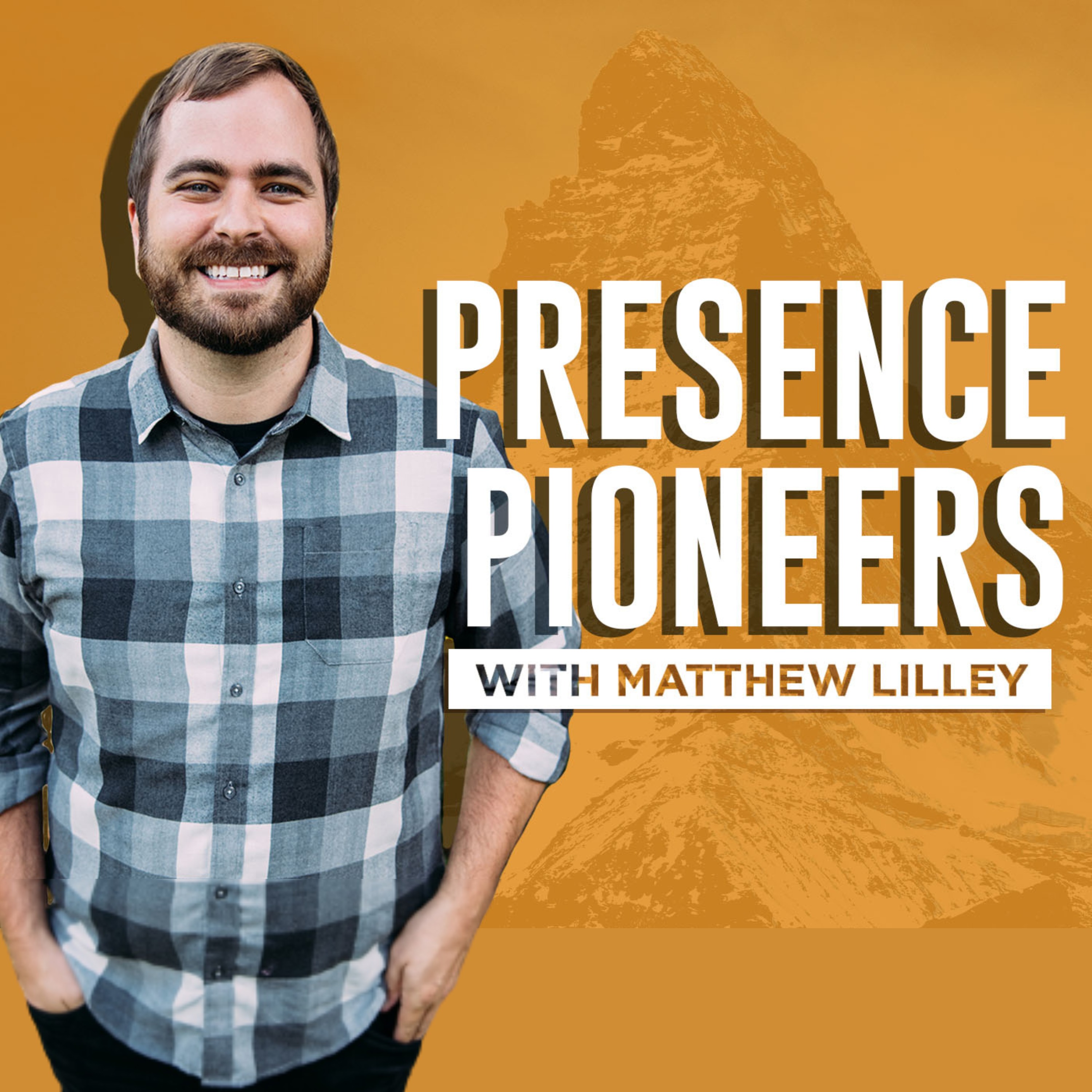 Presence Pioneers Podcast 