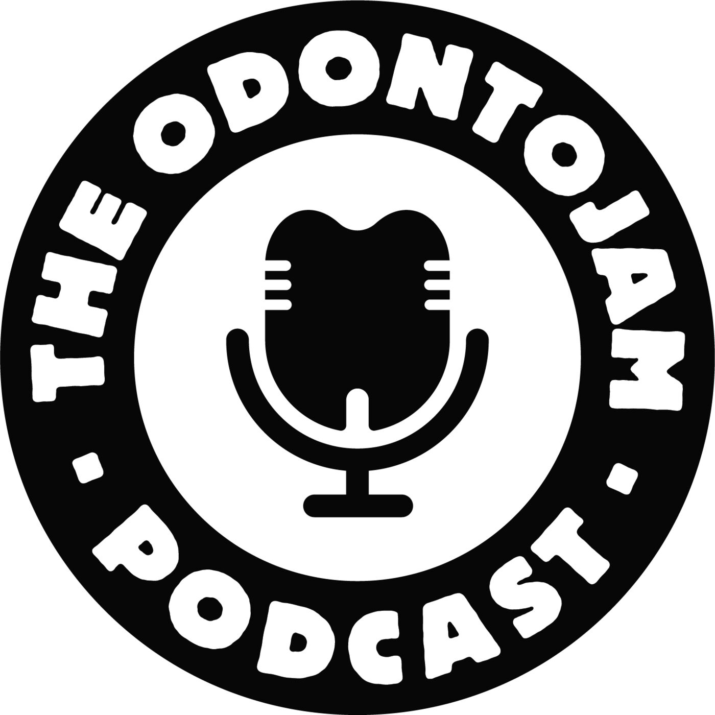 The ODONTOJAM Podcast 