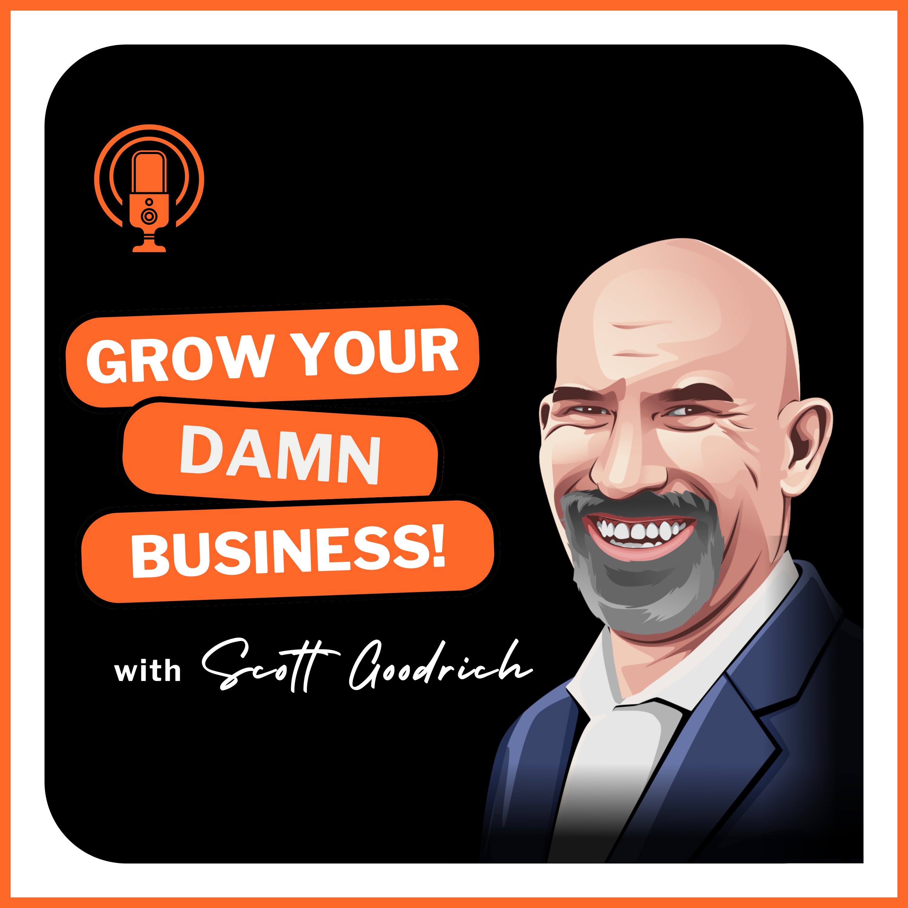 Grow Your Damn Business! 