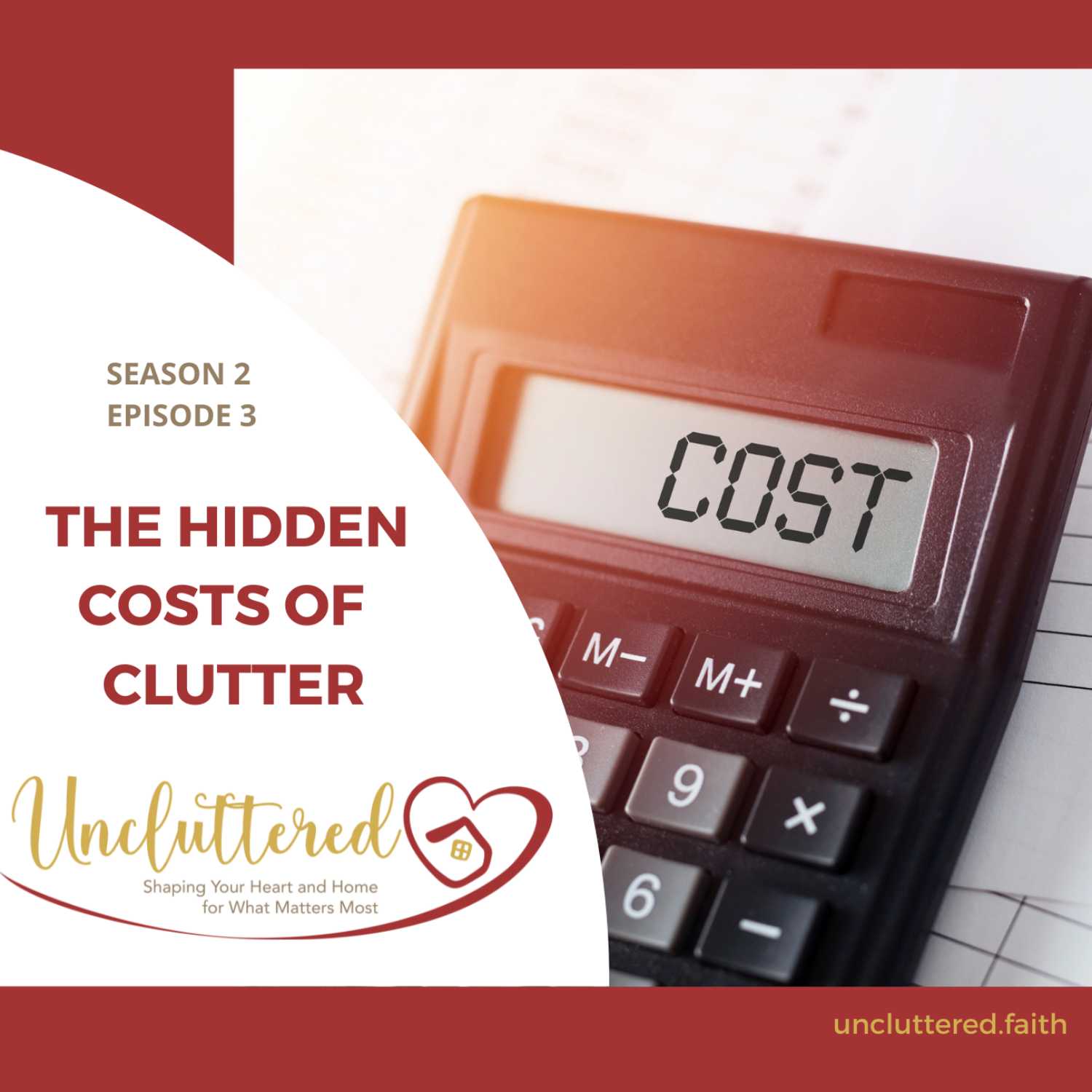 S2E3: The Hidden Costs of Clutter