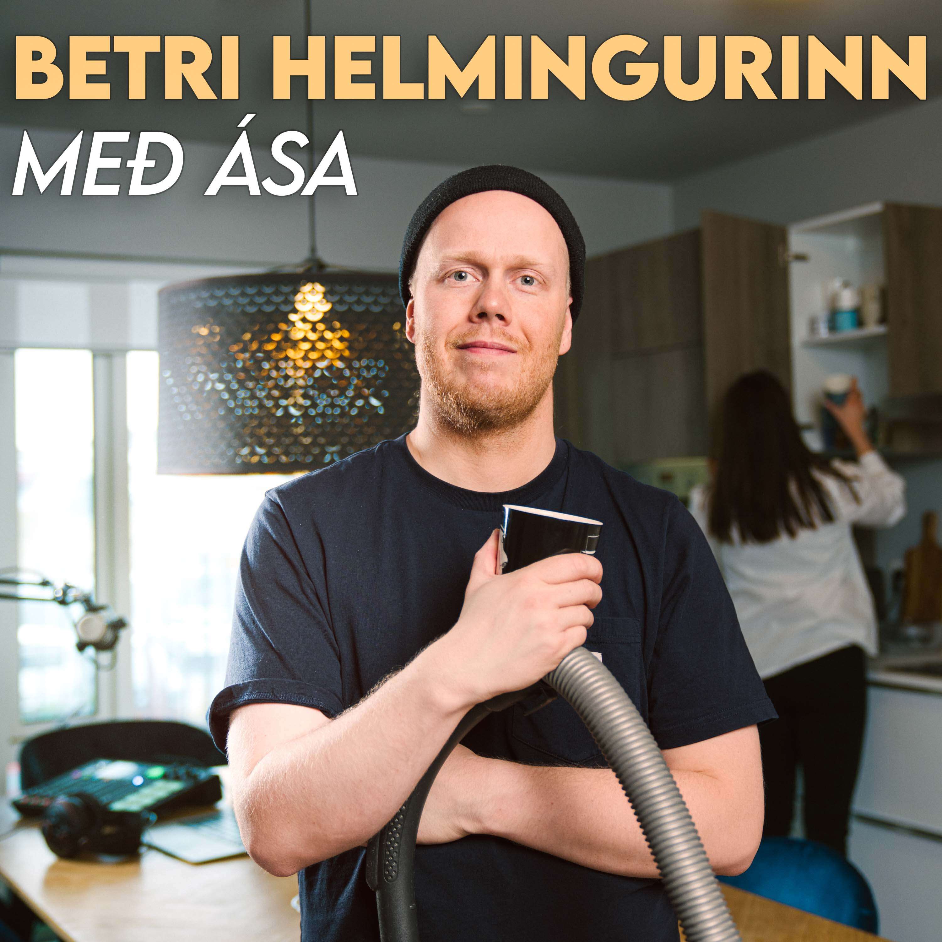 Betri helmingurinn með Ása 