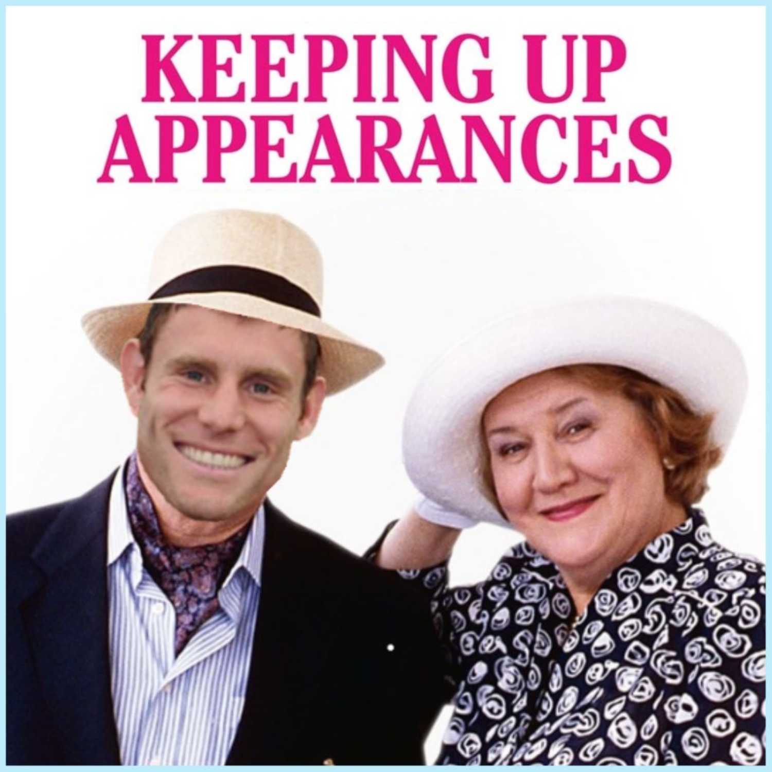 Keeping Up Appearances 