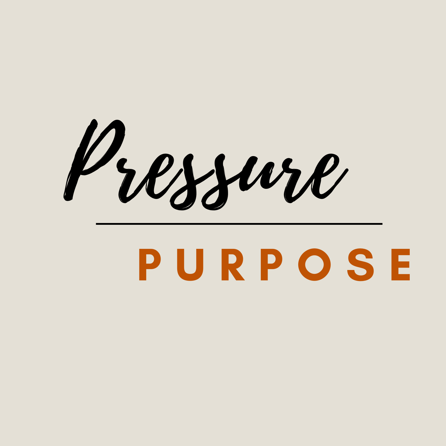 Purpose Under Pressure 