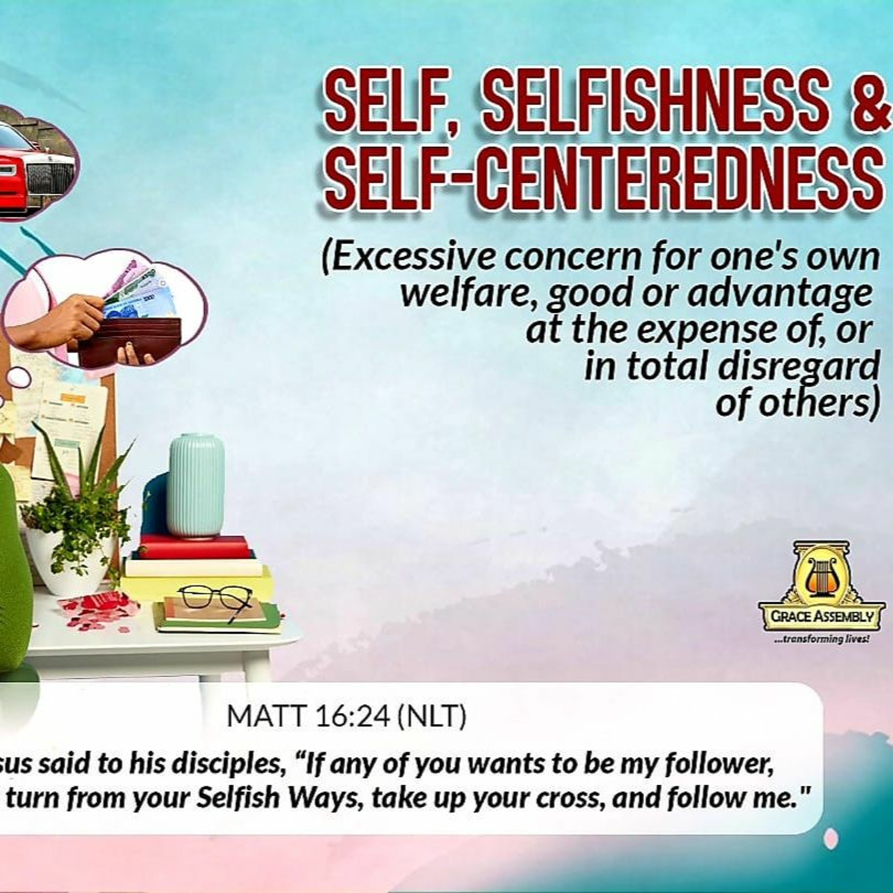 ⁣Self, Selfishness & Self-Centeredness/Pastor Femi Paul/Interactive Service