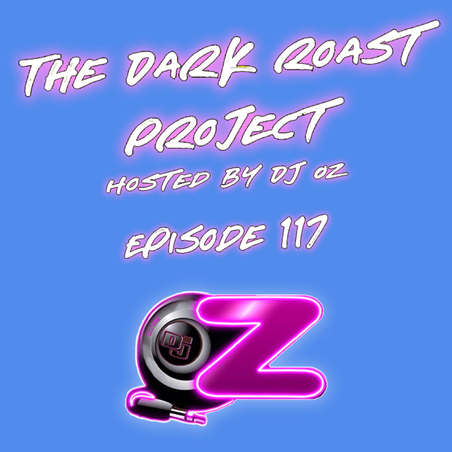 ⁣E117 - DARK ROAST MIX - DJ OZ (FREESTYLE 90s)