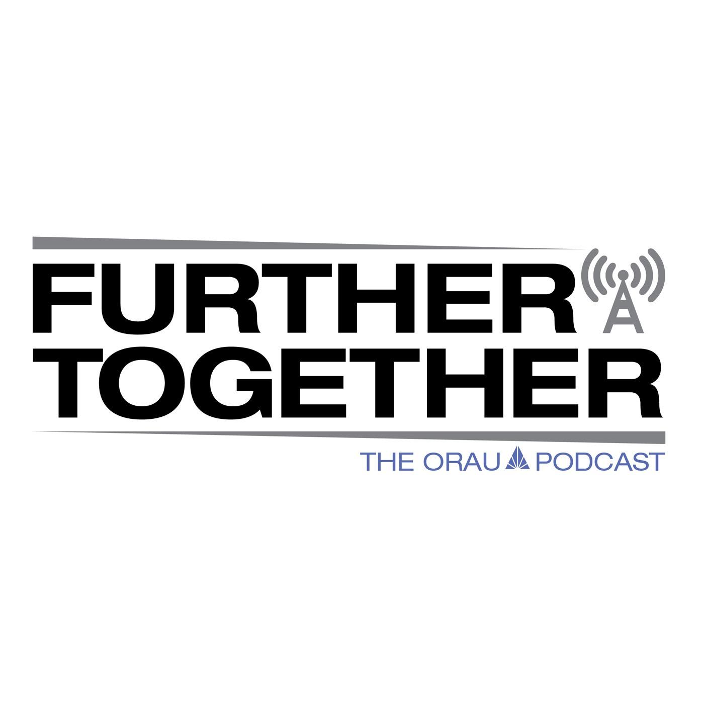 Further Together the ORAU Podcast 