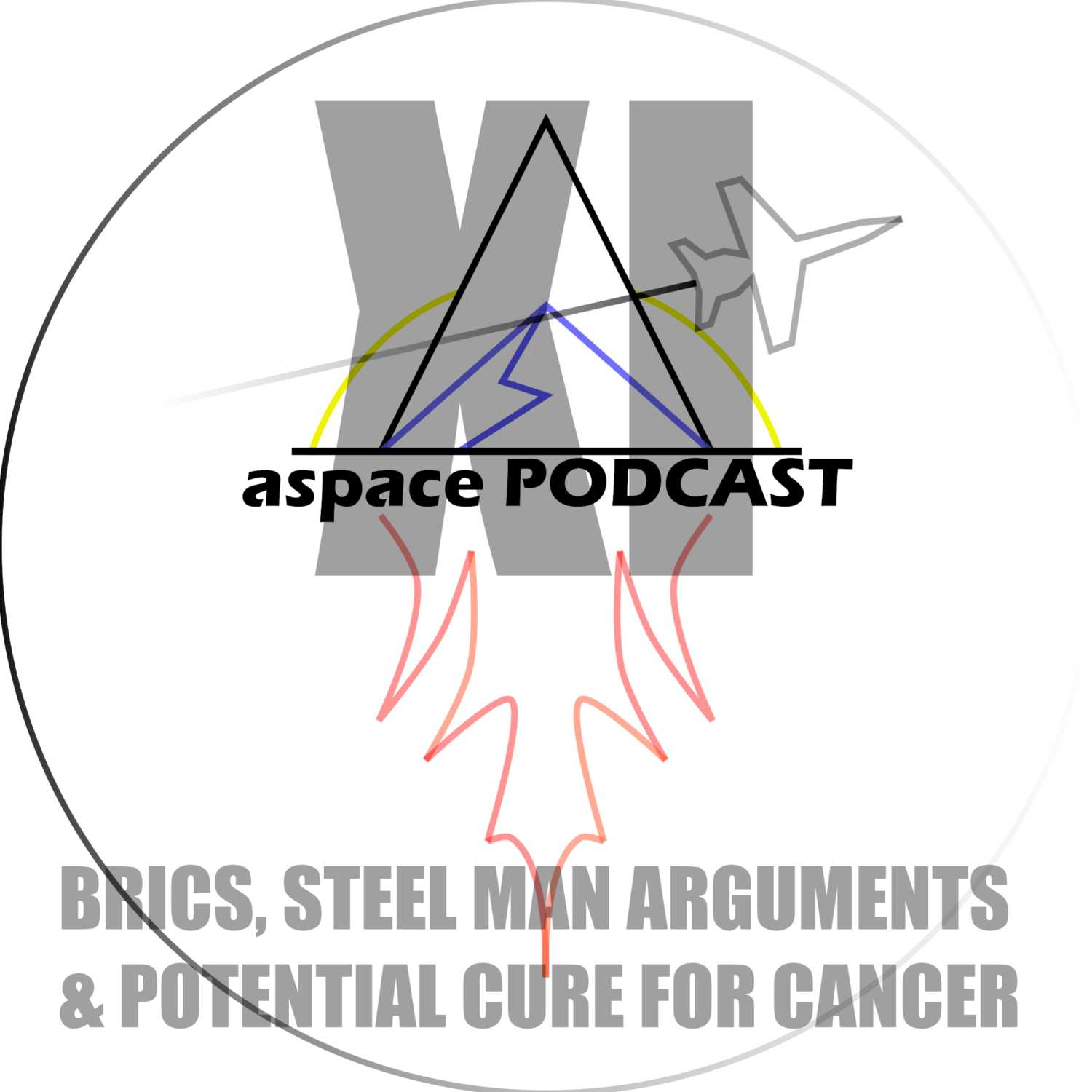 #11 BRICS, Steel Man Arguments & Potential Cure For Cancer