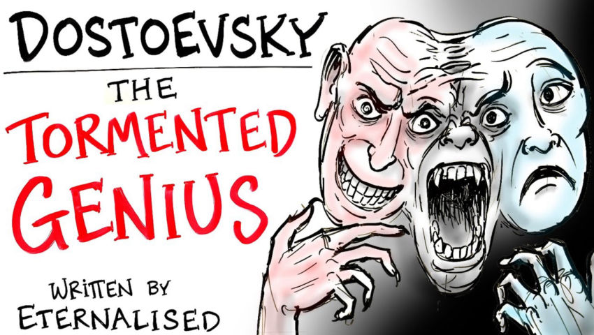 Fyodor Dostoevsky - Timeless Philosophy of a Tormented Genius - Written by Eternalised