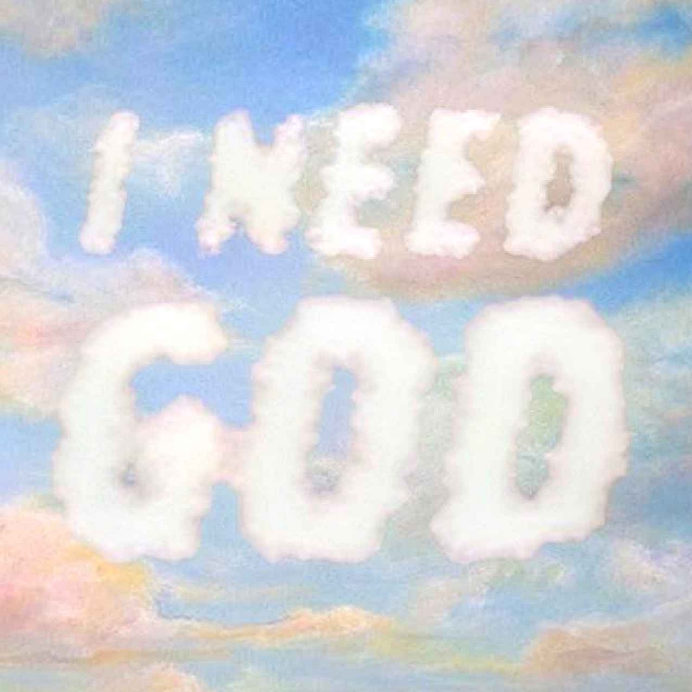 I NEED GOD Pod 