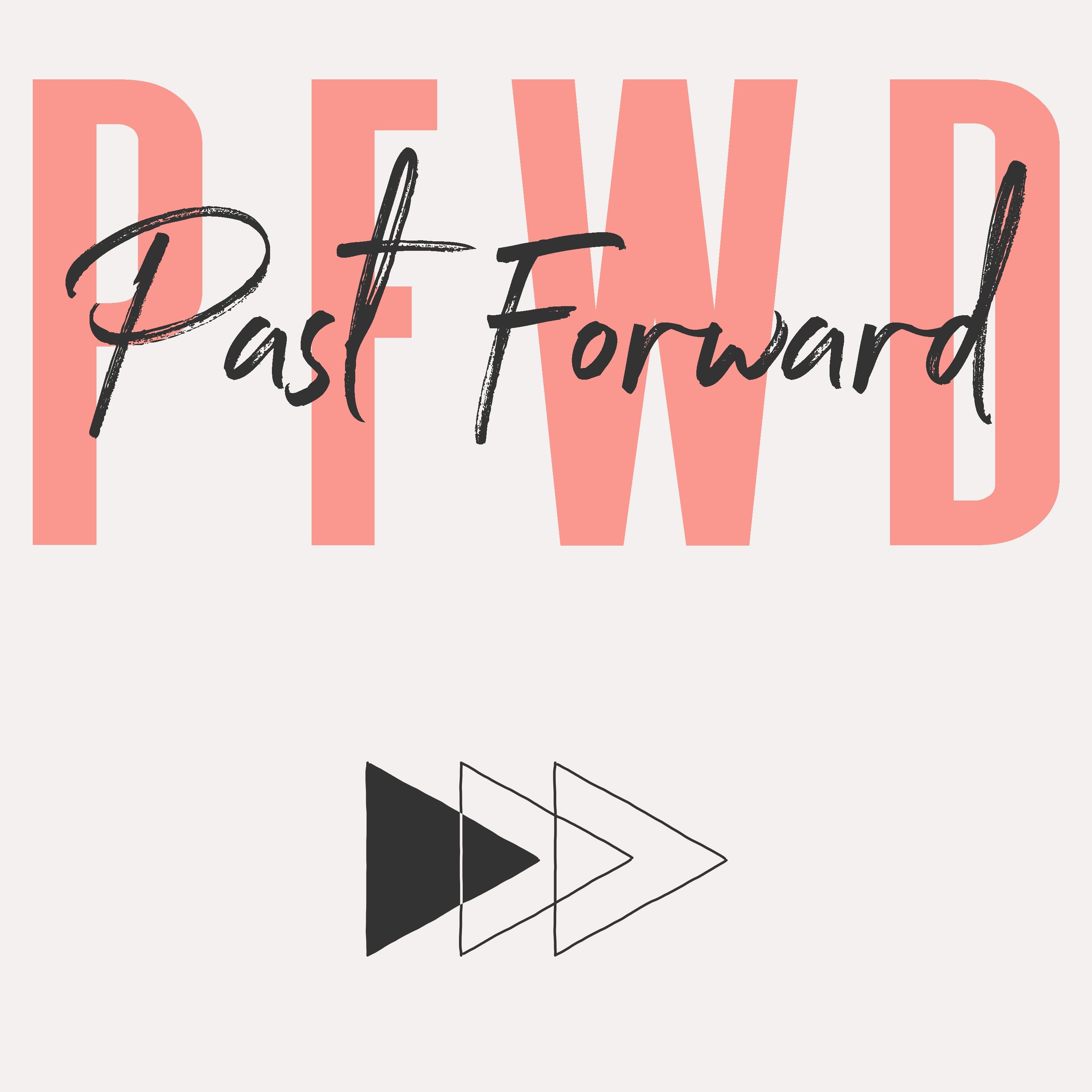 Past Forward 