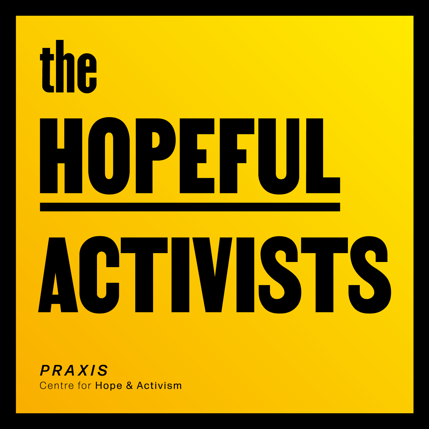 The Hopeful Activists' Podcast 