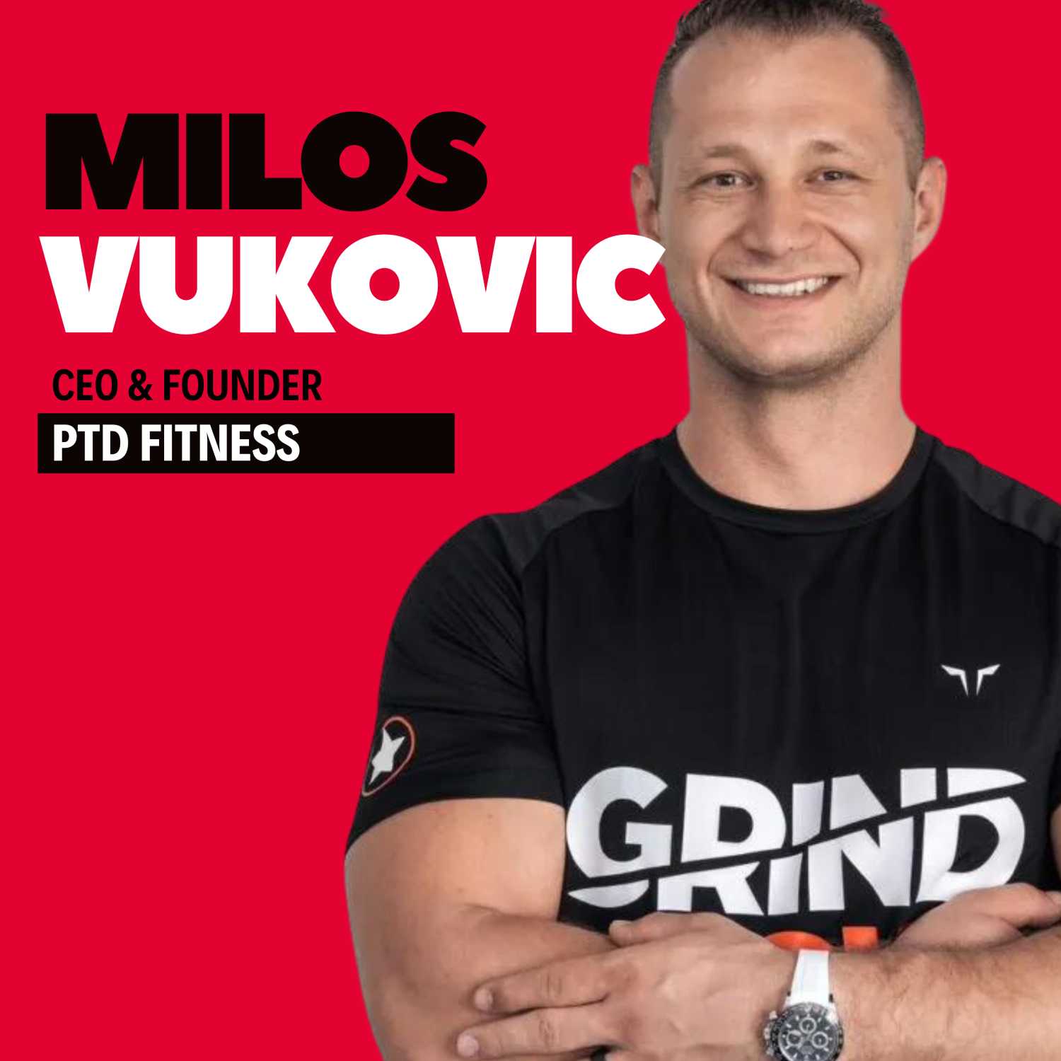 E01 - A sit down with Milos Vukovic - CEO and Founder of PTD Fitness