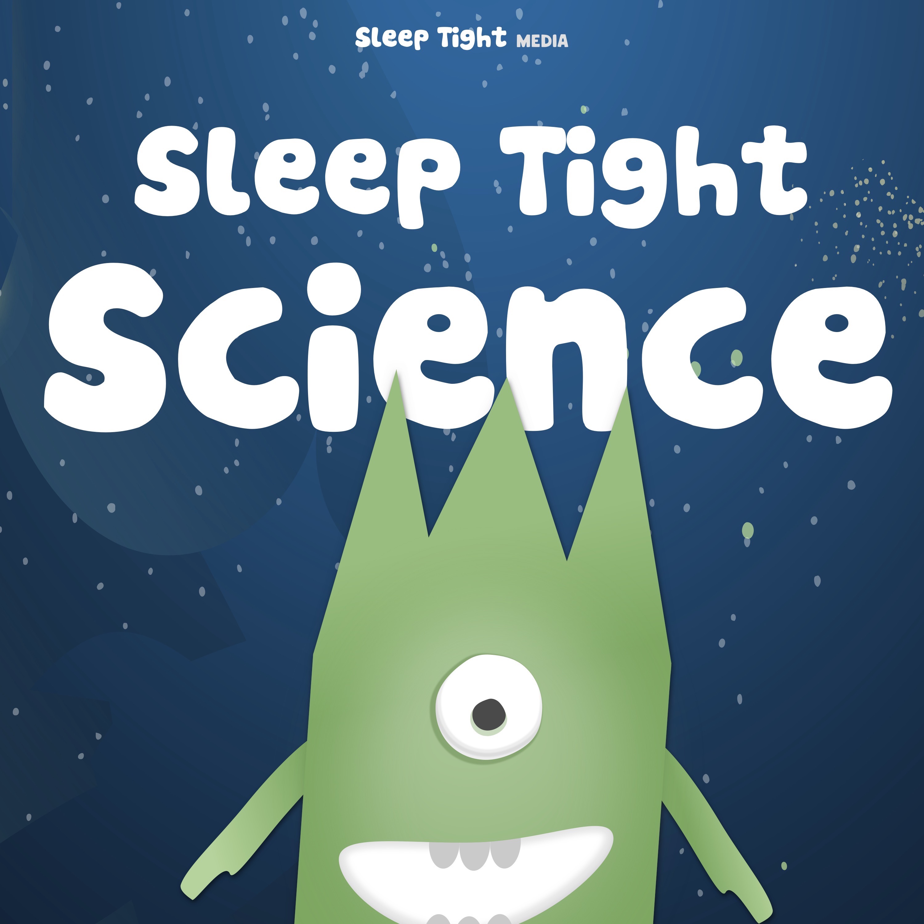 Sleep Tight Science - A Bedtime Science Show For Kids 