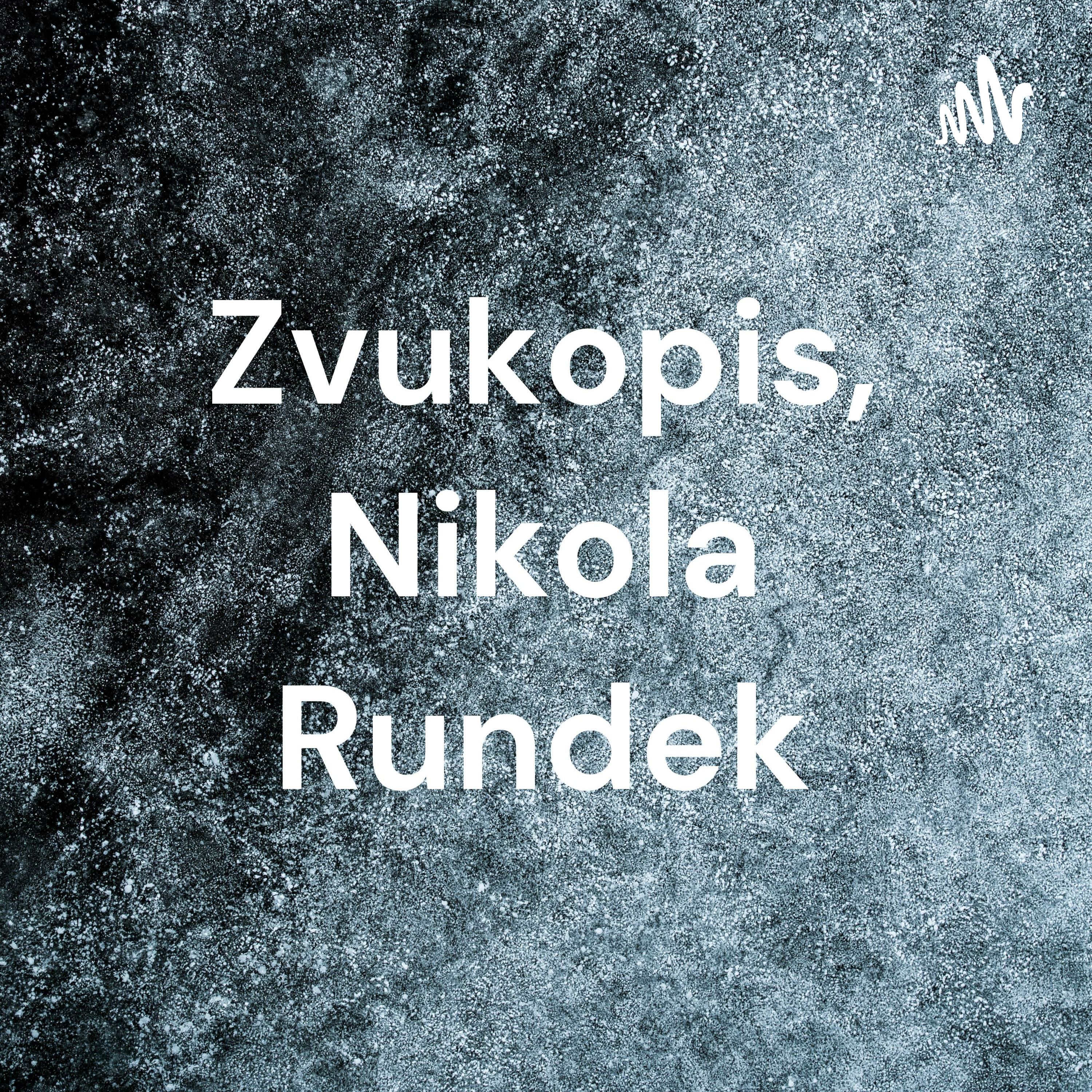 Zvukopis, Nikola Rundek 