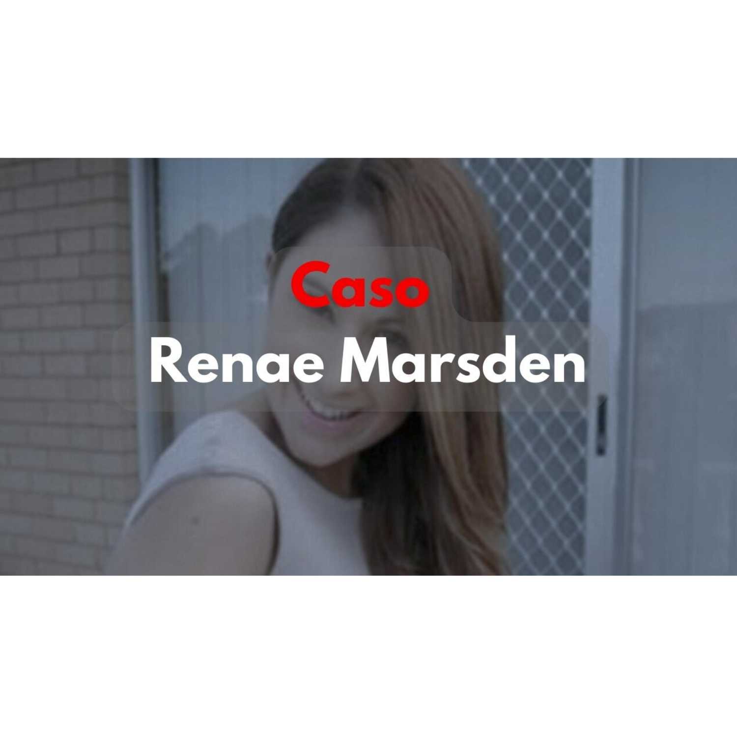 Caso Renae Marsden 