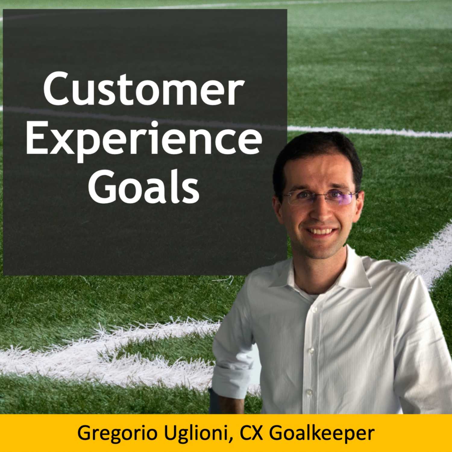 Customer Experience Goals with the CX Goalkeeper 