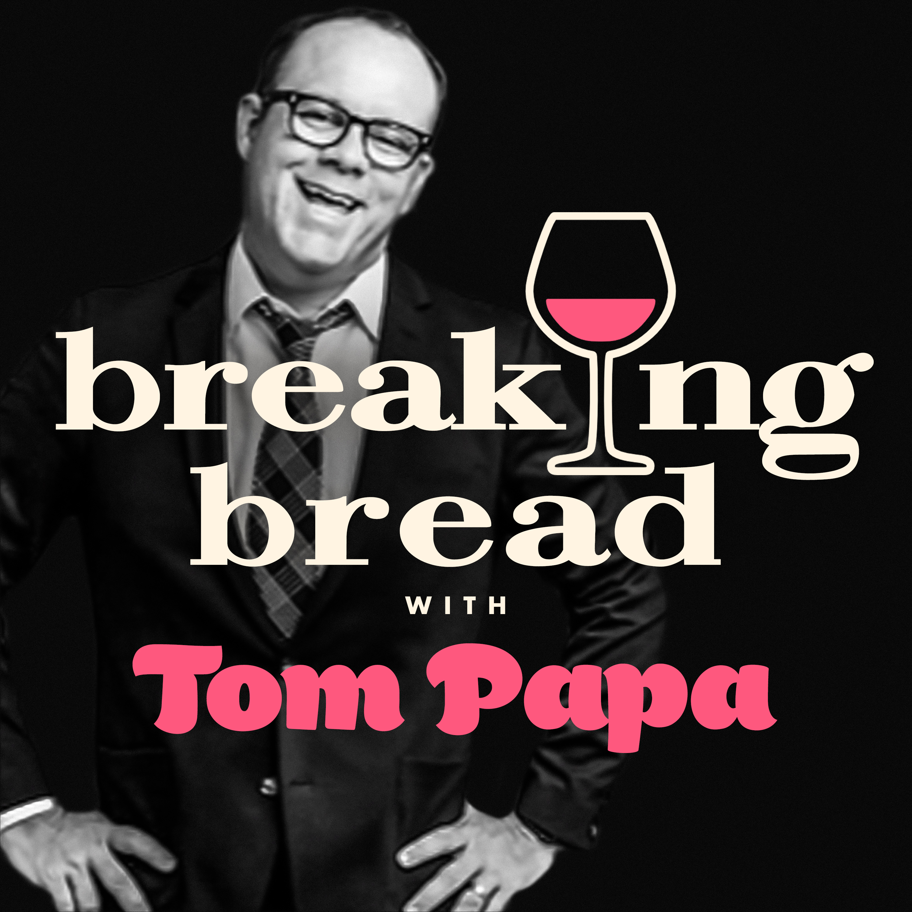 Breaking Bread with Tom Papa 