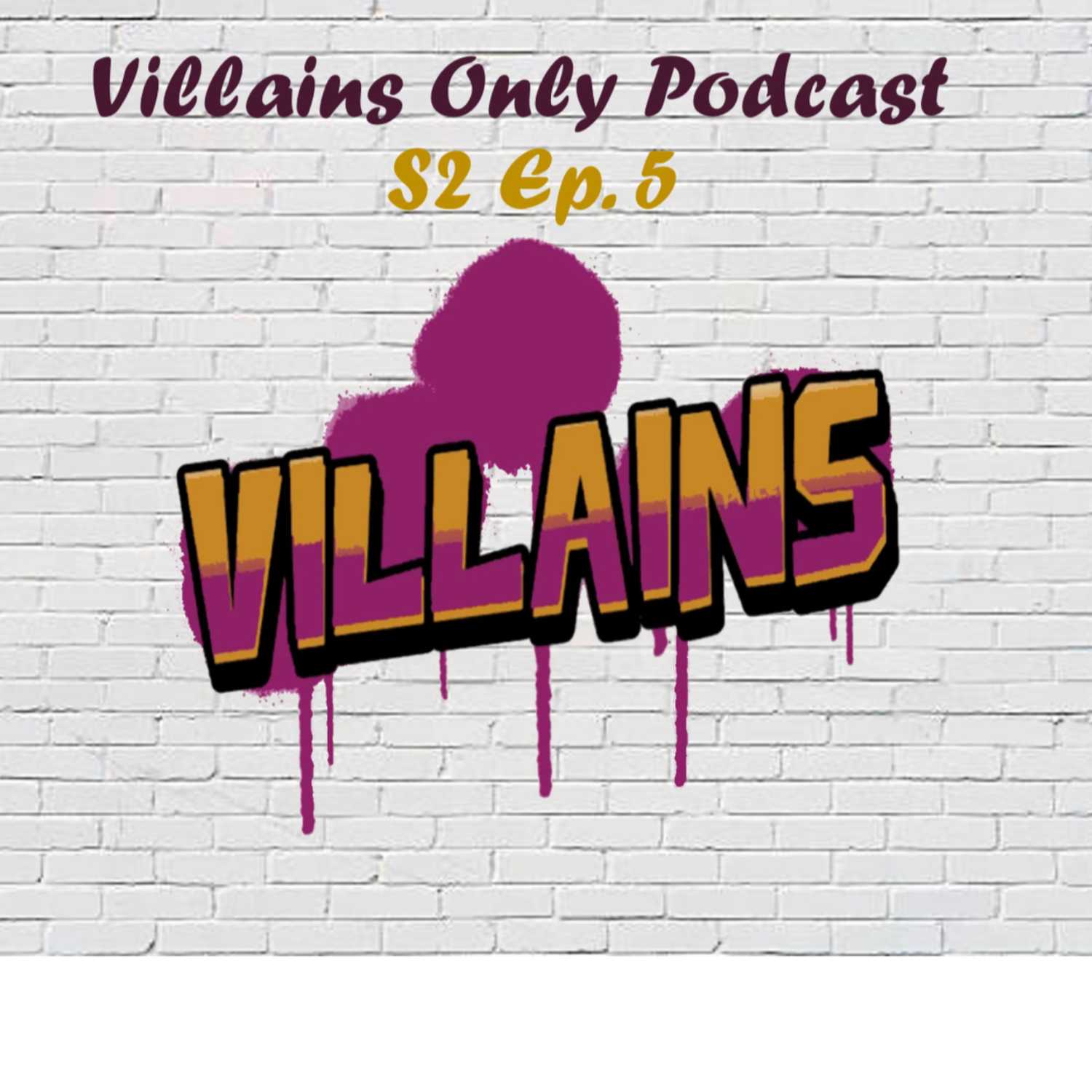 Things You Can Say in COD but Not to Your Girlfriend | Villains Only Podcast | S2 Episode 5