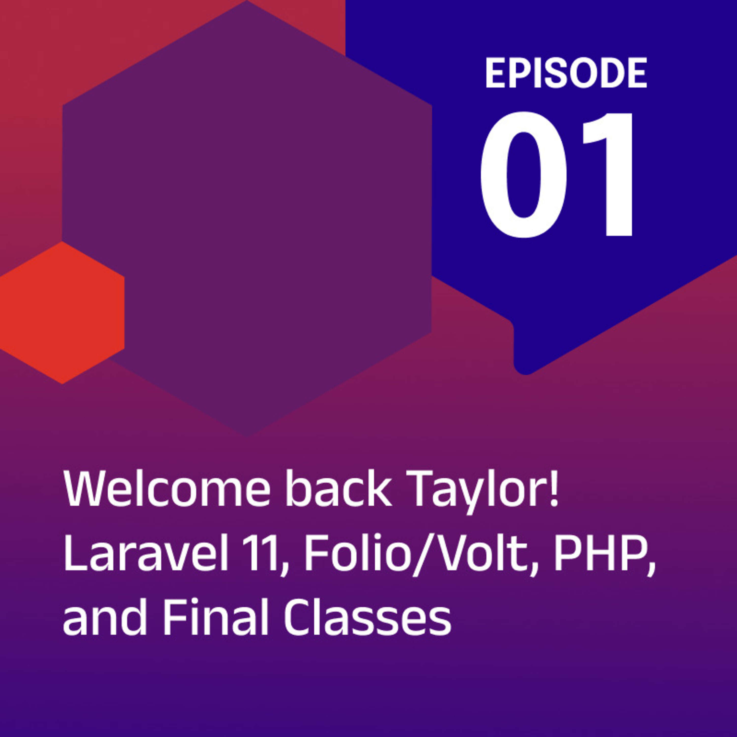 ⁣Welcome back Taylor! Laravel 11, Folio/Volt, PHP, and Final Classes