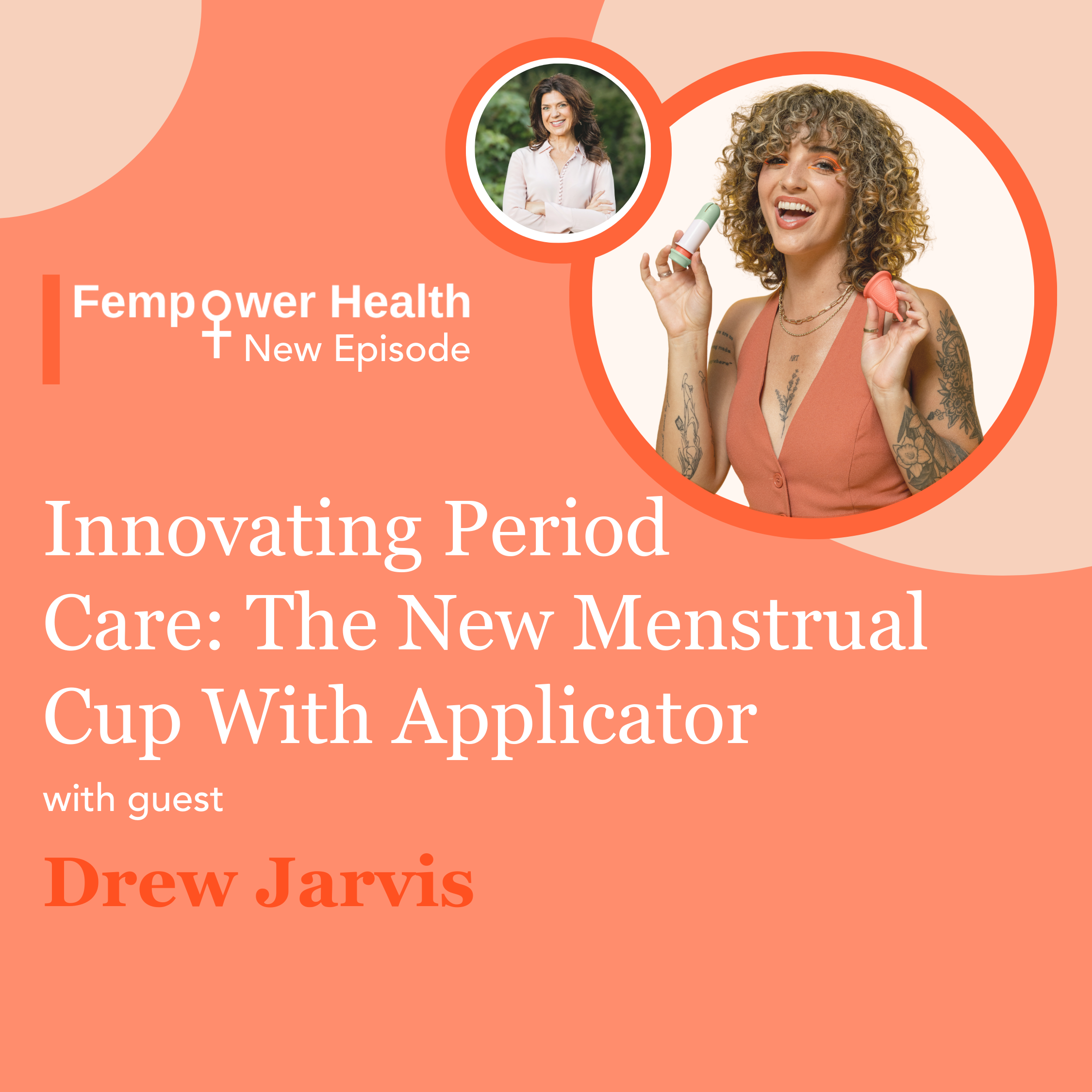 ⁣Innovating Period Care: The New Menstrual Cup With Applicator | Drew Jarvis