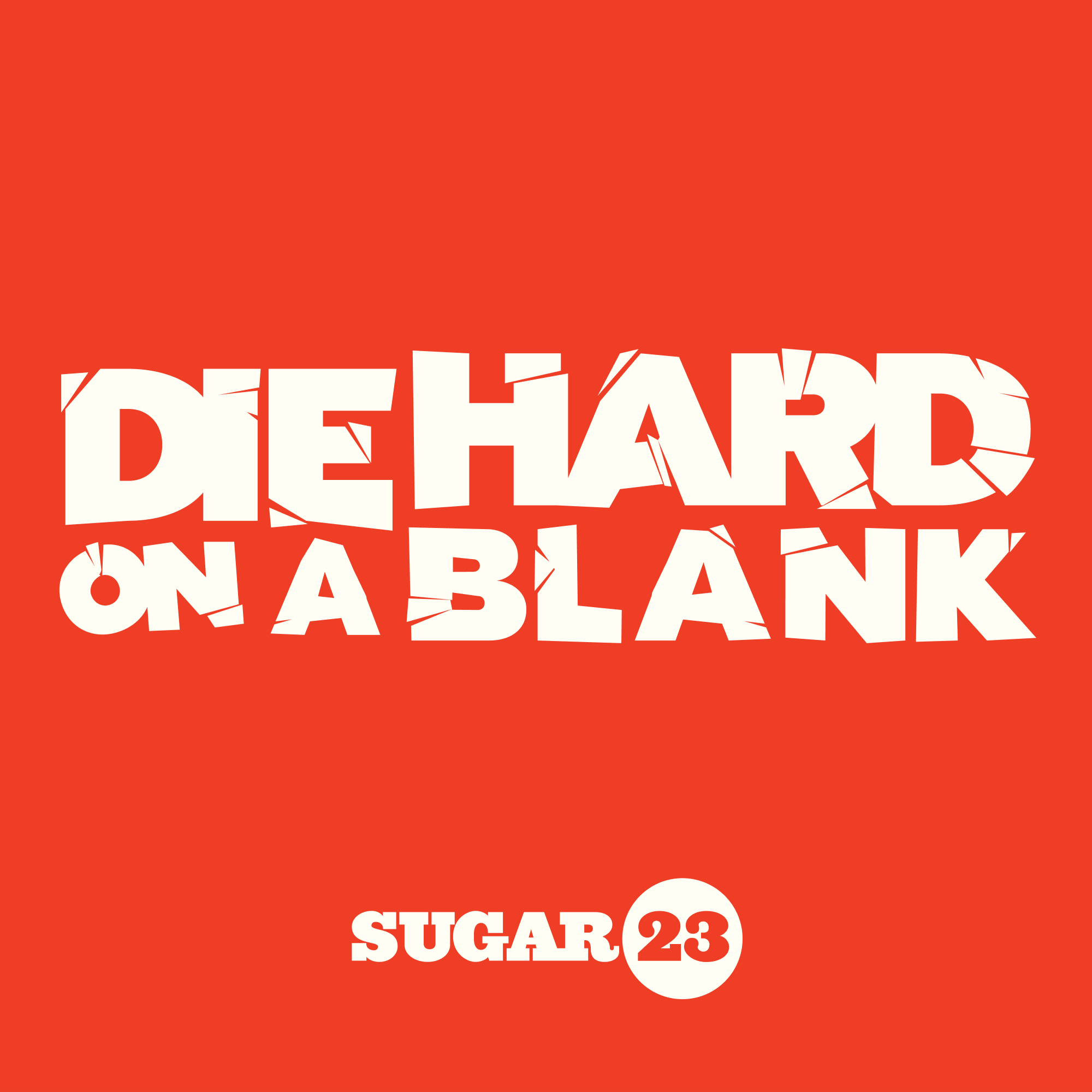 Die Hard On A Blank 