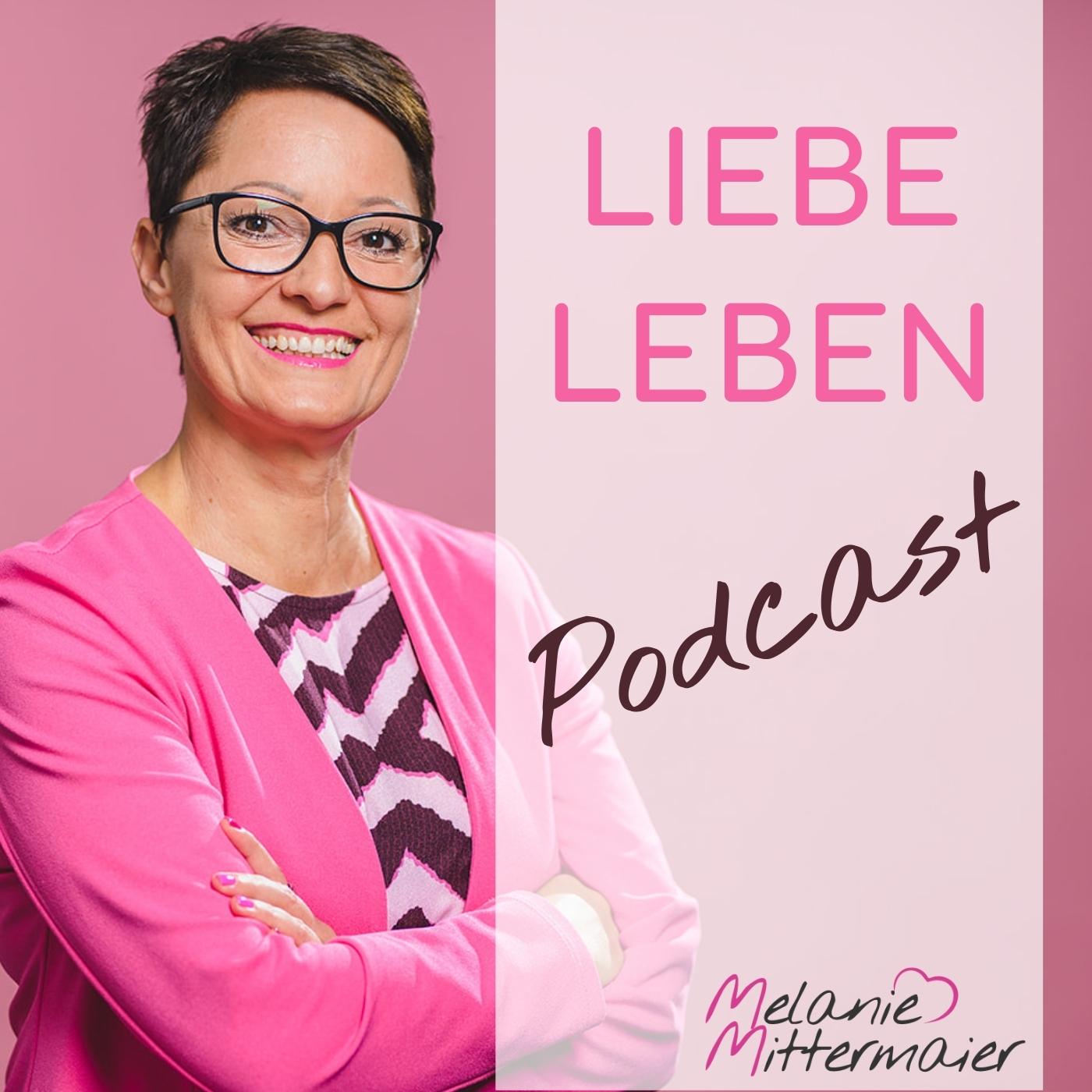 Liebe Leben - Der Podcast 