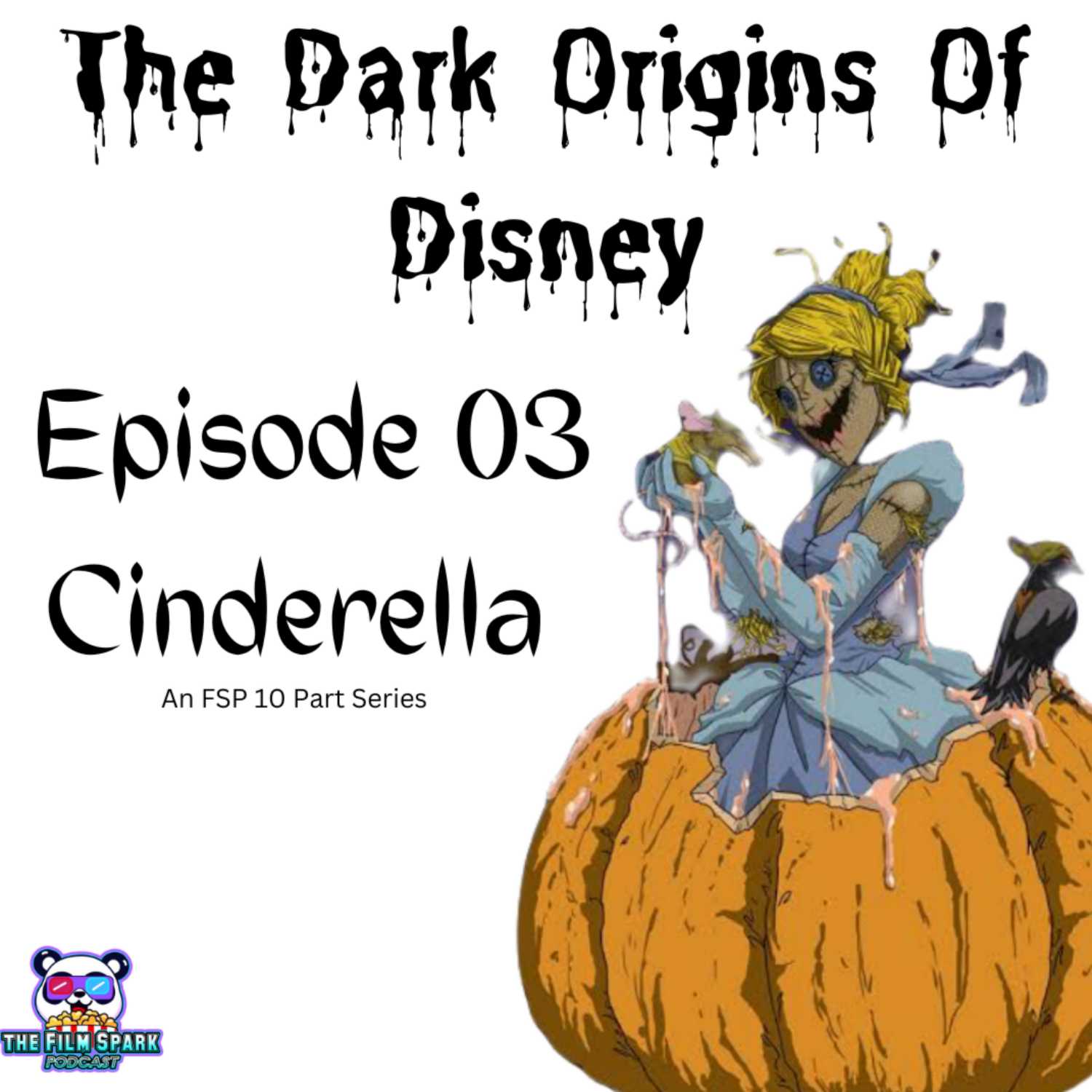 THE DARK ORIGINS OF DISNEY - CINDERELLA