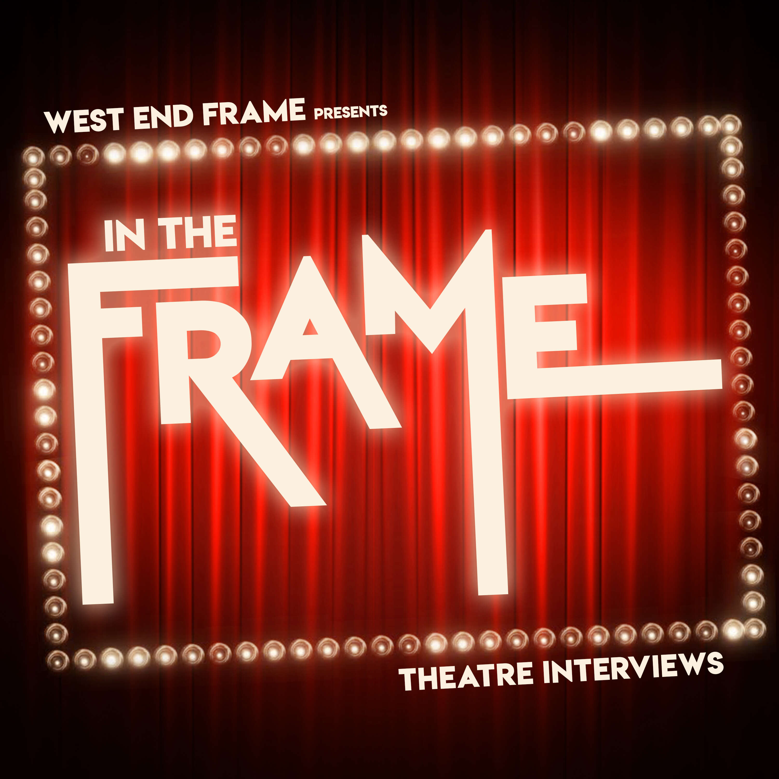 In The Frame: Theatre Interviews from West End Frame 