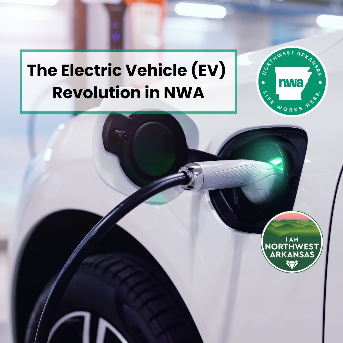 Charging Ahead:  Driving the Growth of Electric Vehicles in Northwest Arkansas with the NWA Council