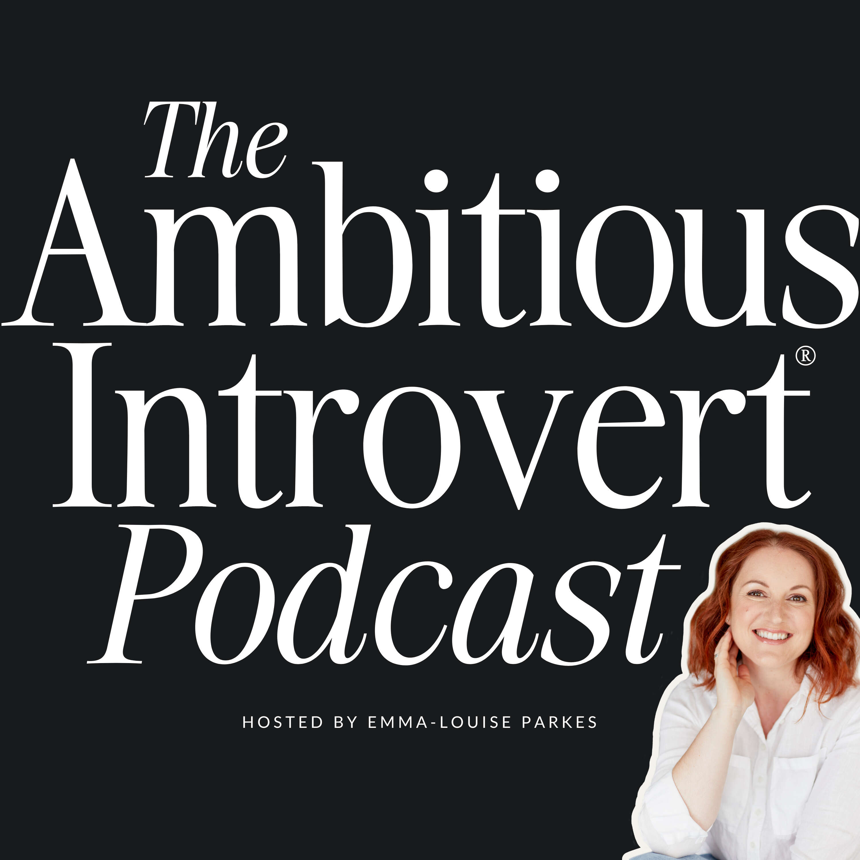 The Ambitious Introvert® Podcast 