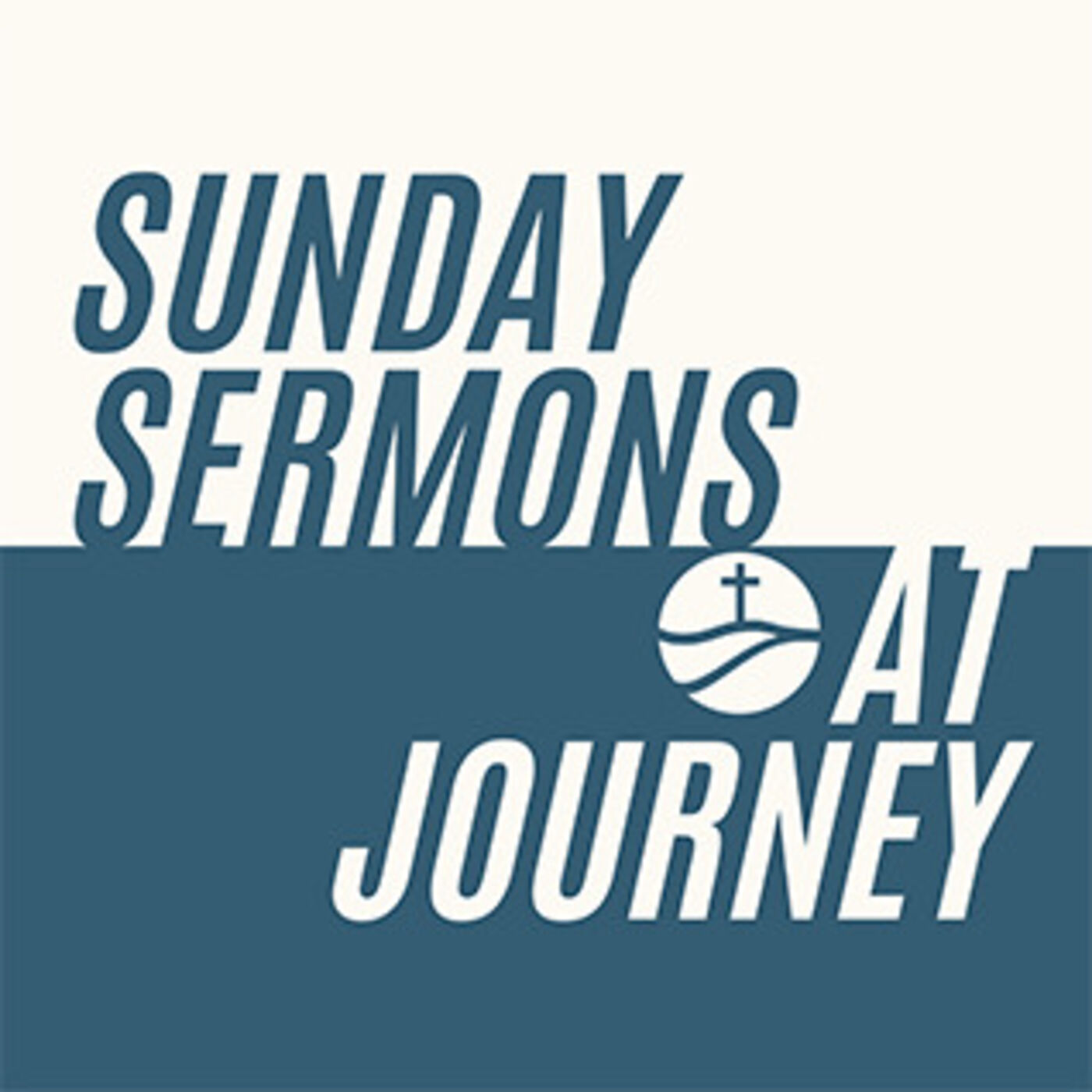 Sunday Sermons At Journey 