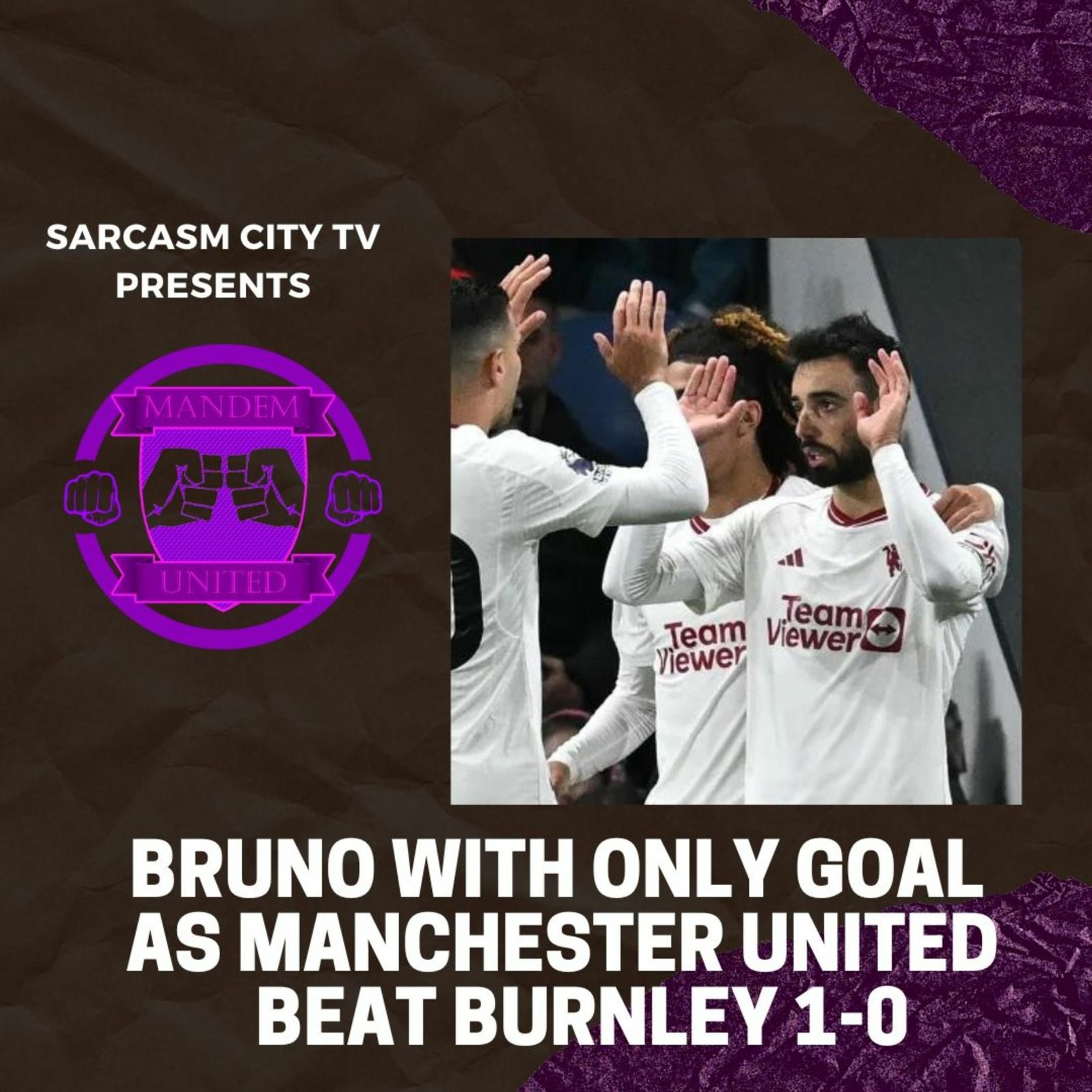 ⁣BRUNO FERNANDES WITH ONLY GOAL AS MANCHESTER UNITED BEAT BURNLEY - ManDem United Podcast